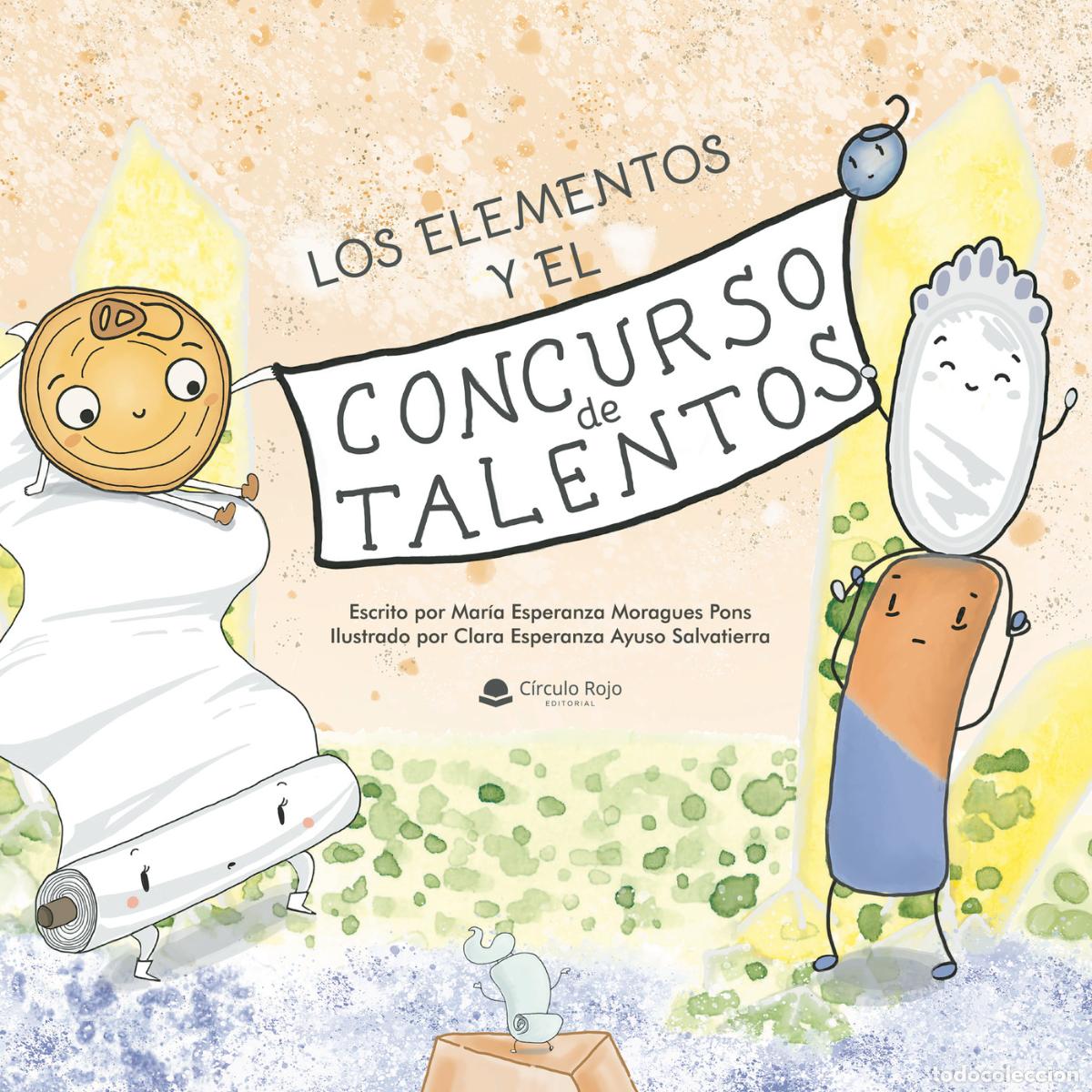 Libros: Los elementos y el concurso de talentos - Mar&iacute;a Esperanza Moragues Pons