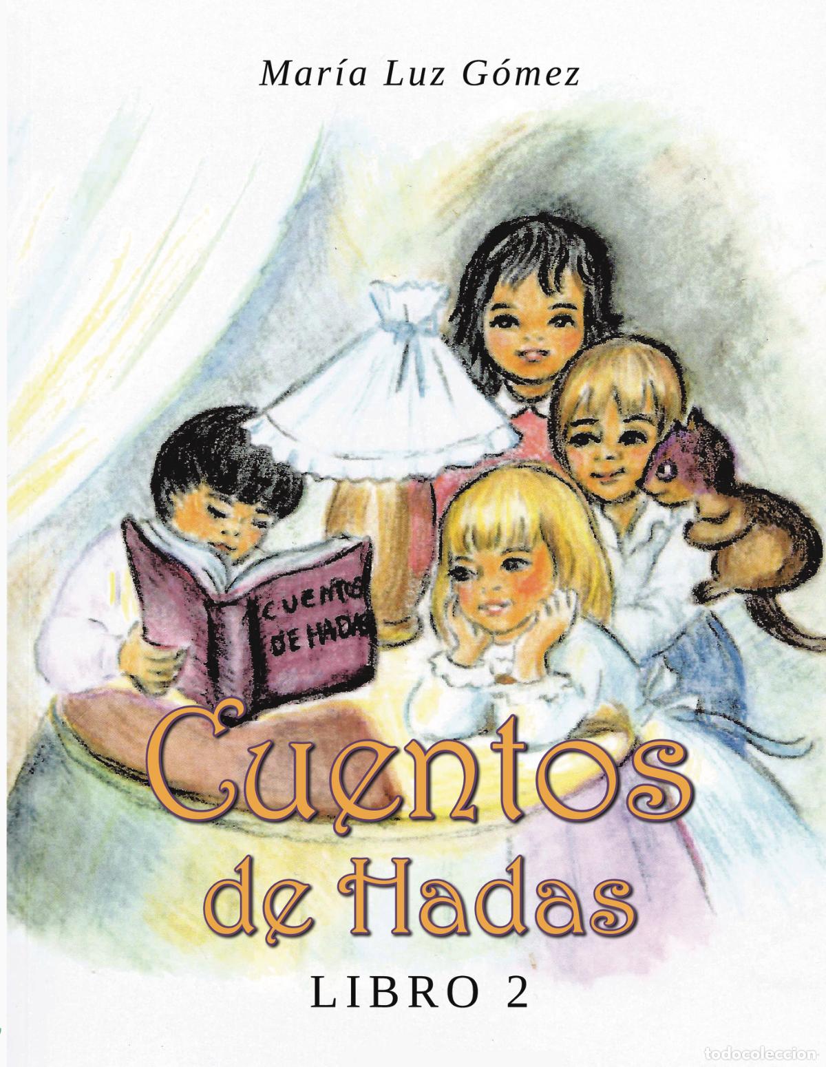 Libros: Cuentos de hadas - Libro 2 - Mar&iacute;a Luz G&oacute;mez - Foto 1