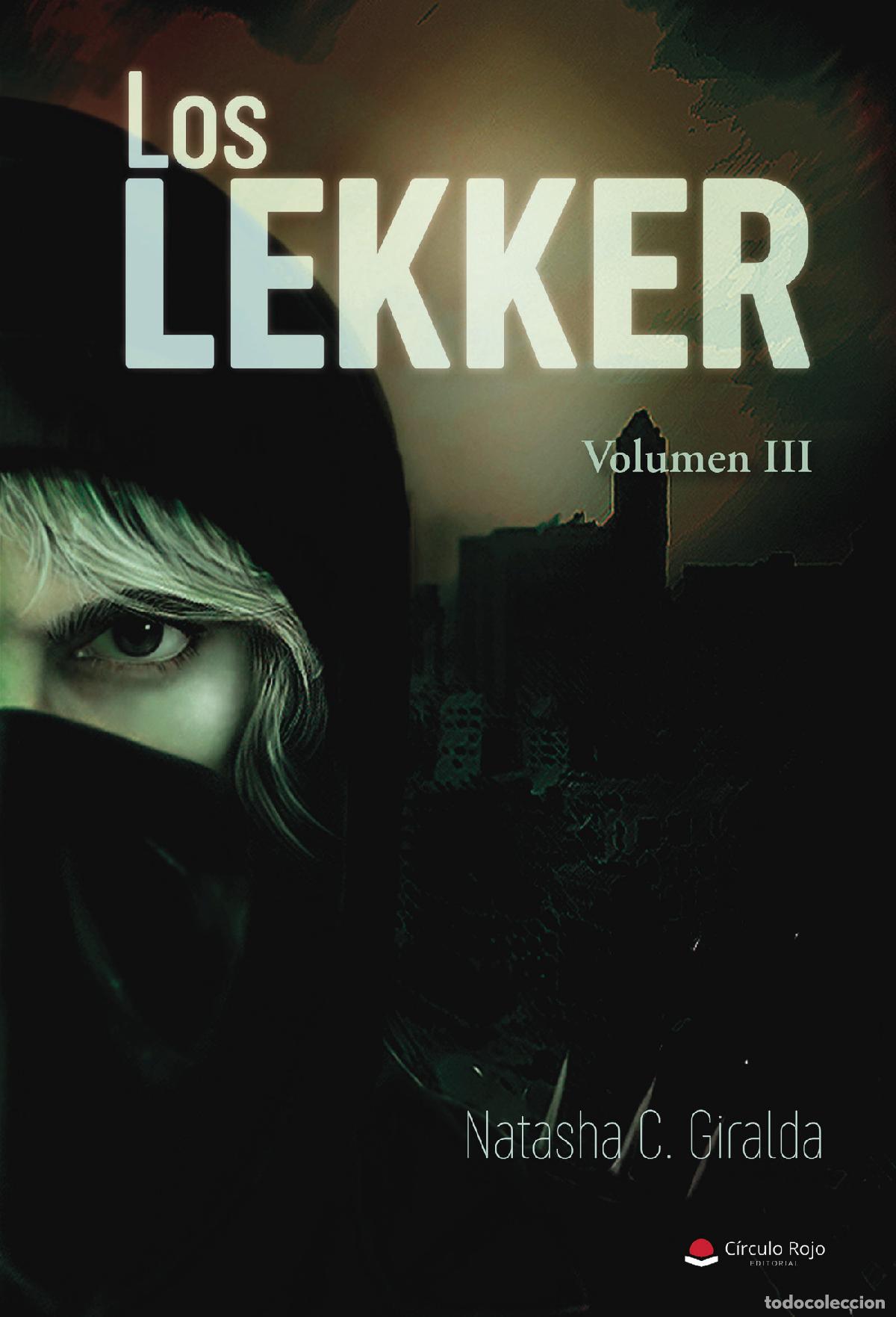Libros: Los Lekker - Volumen III - Natasha C. Giralda