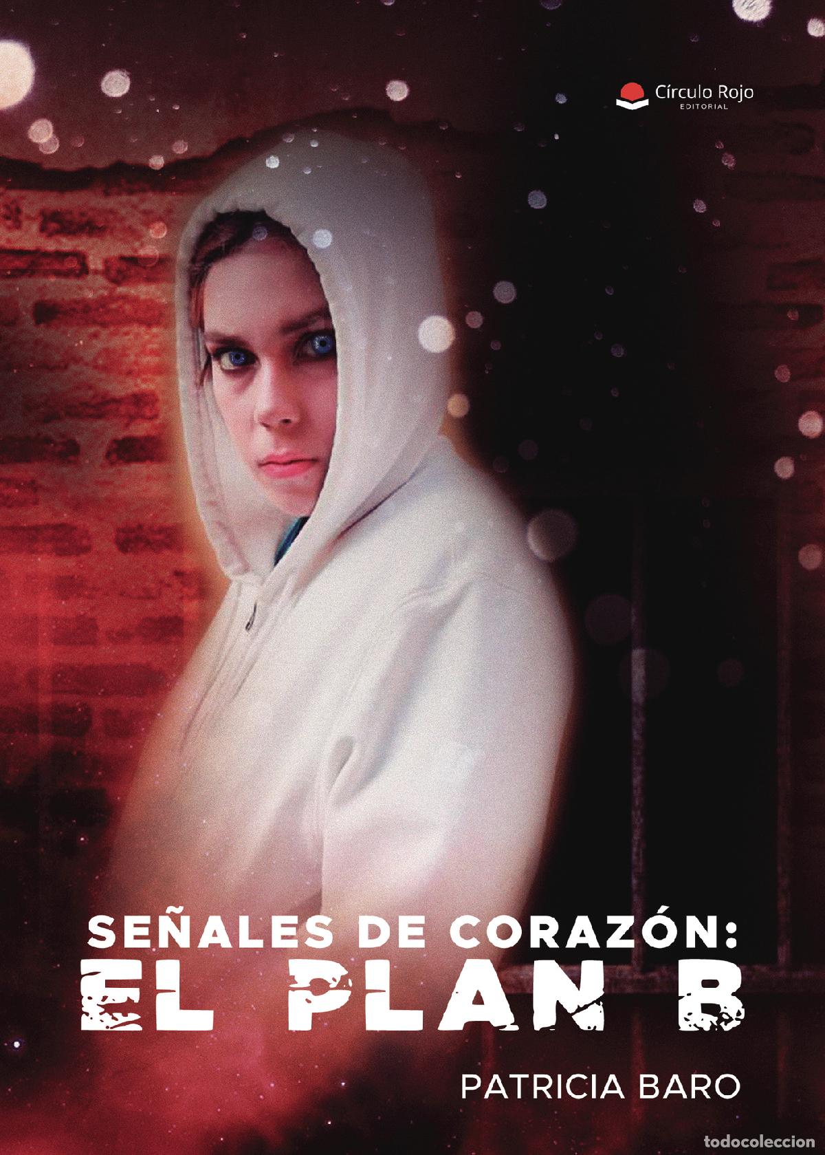 Libros: Se&ntilde;ales de coraz&oacute;n: El plan B - Patricia Baro
