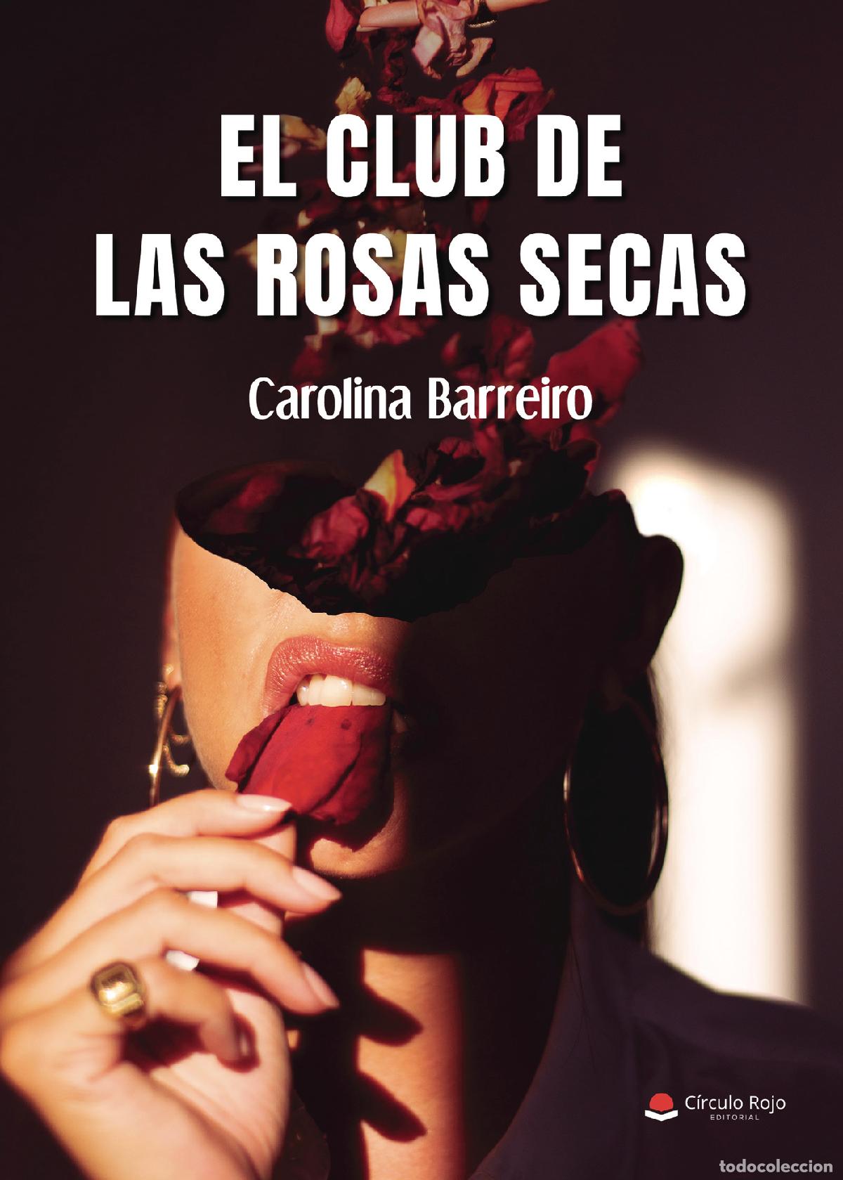 Libros: El club de las rosas secas - Carolina Barreiro