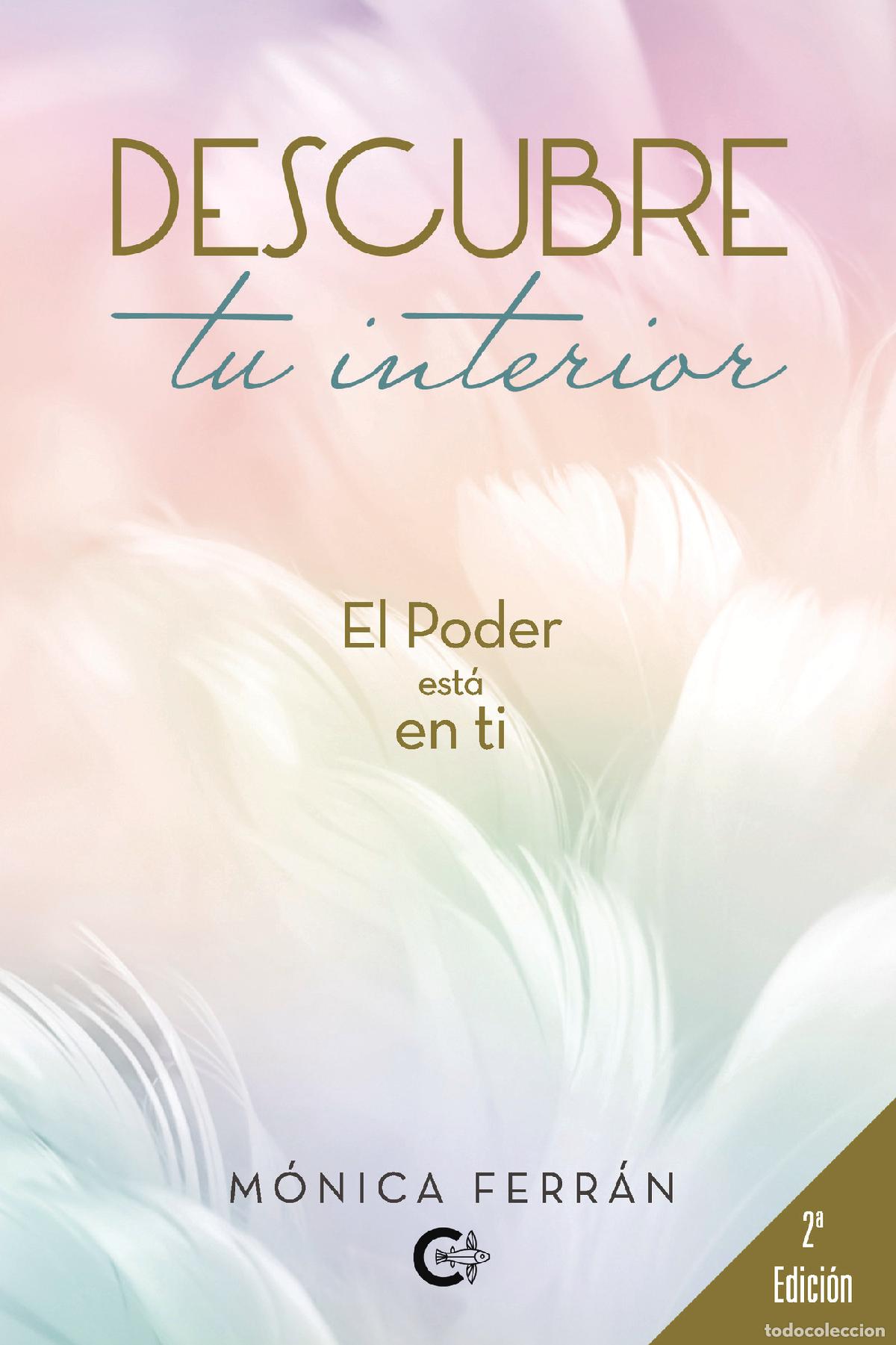 Libros: Descubre tu interior - El Poder est&aacute; en ti - M&oacute;nica Ferr&aacute;n