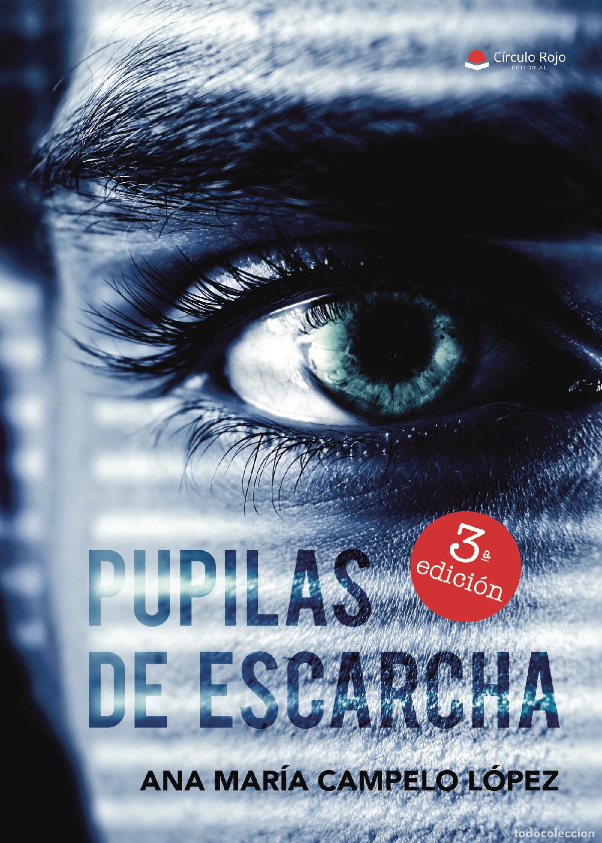 Libros: Pupilas de escarcha - Ana Mar&iacute;a Campelo L&oacute;pez
