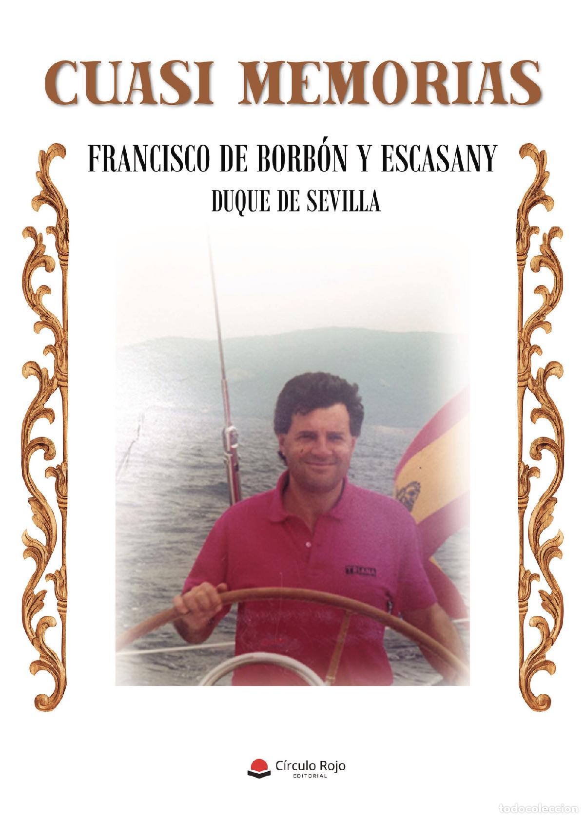 Libros: Cuasi memorias - Francisco de Borb&oacute;n Y Escasany