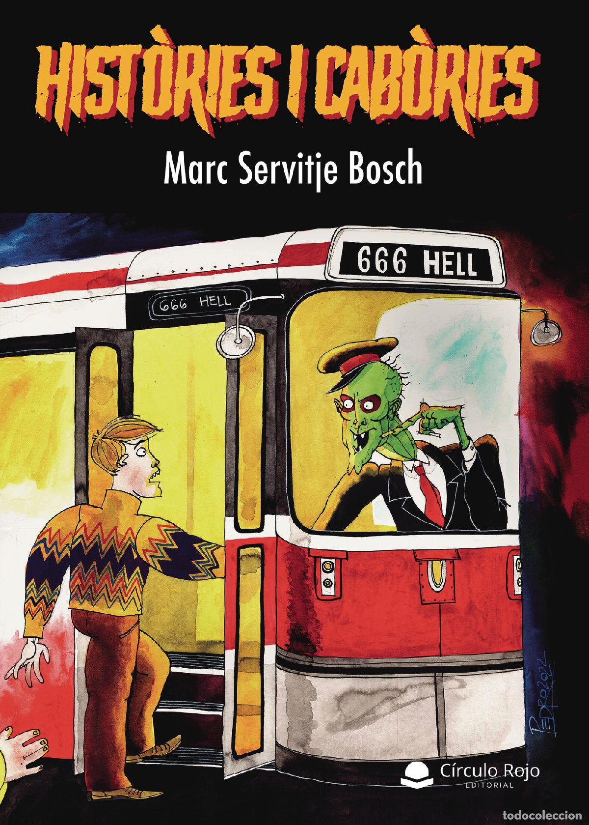 Libri: Hist&ograve;ries i cab&ograve;ries - Marc Servitje Bosch