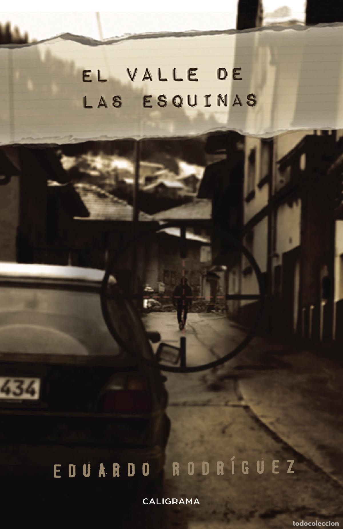 Libros: El valle de las esquinas - Eduardo Rodr&iacute;guez - Foto 1