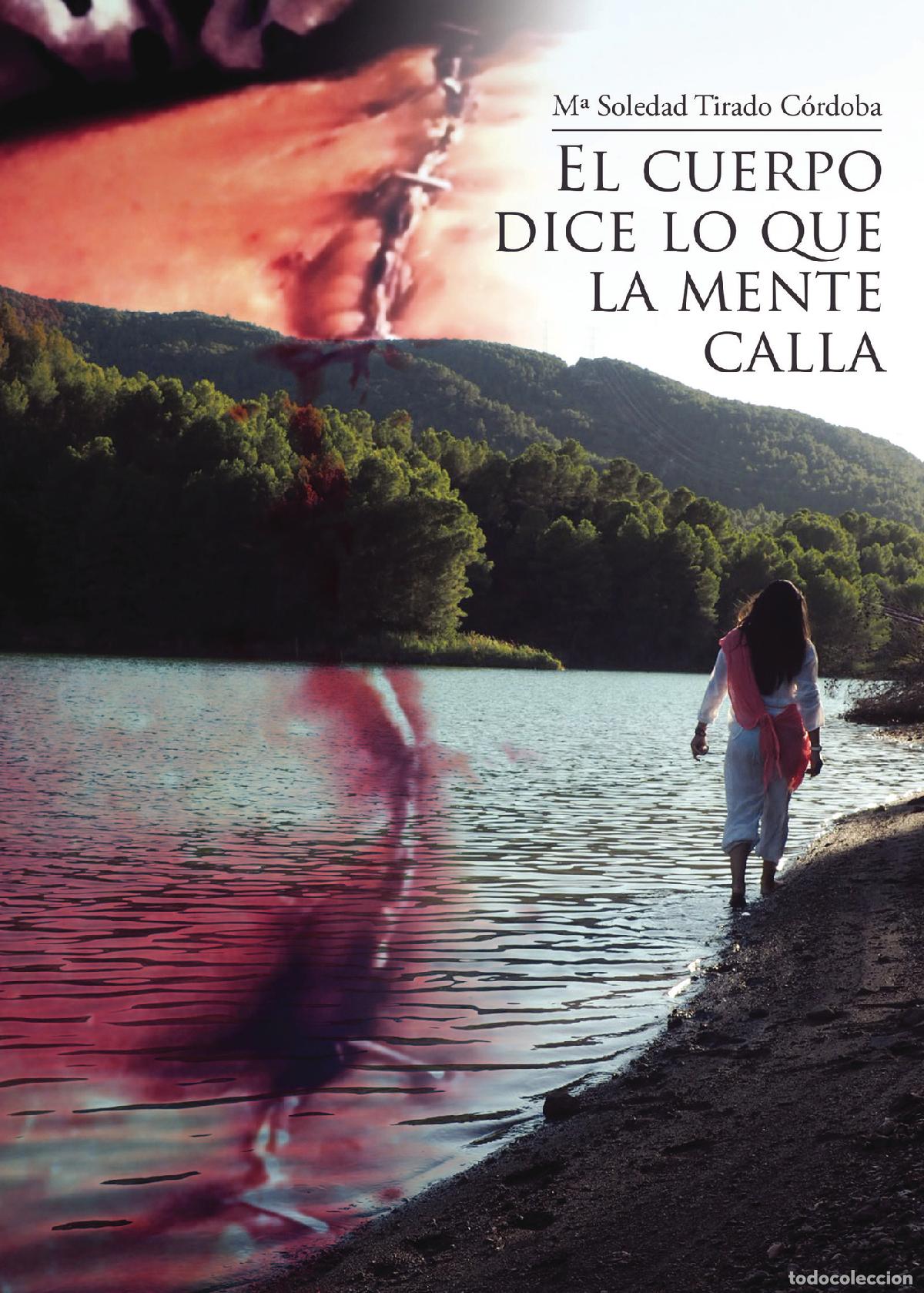 Libri: El cuerpo dice lo que la mente calla - M&ordf; Soledad Tirado C&oacute;rdoba