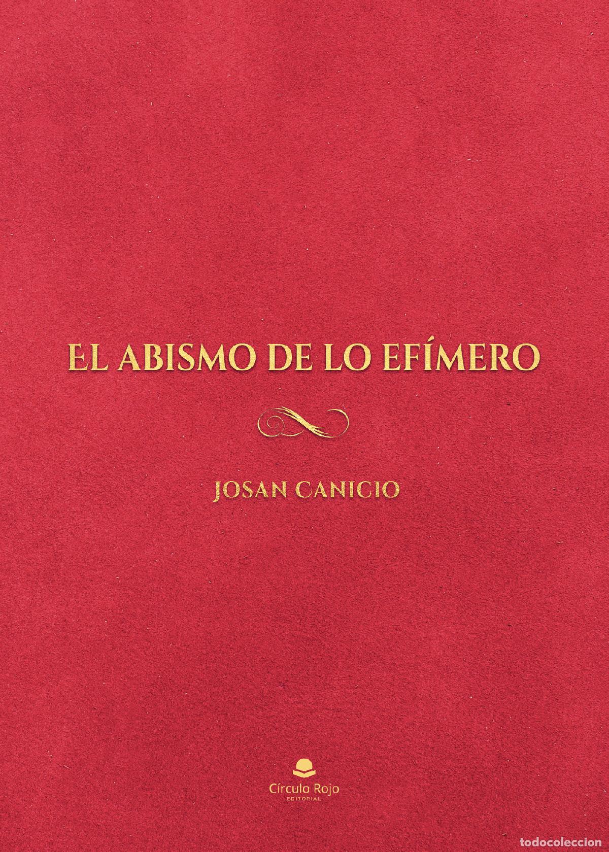 Libri: El abismo de lo ef&iacute;mero - Josan Canicio