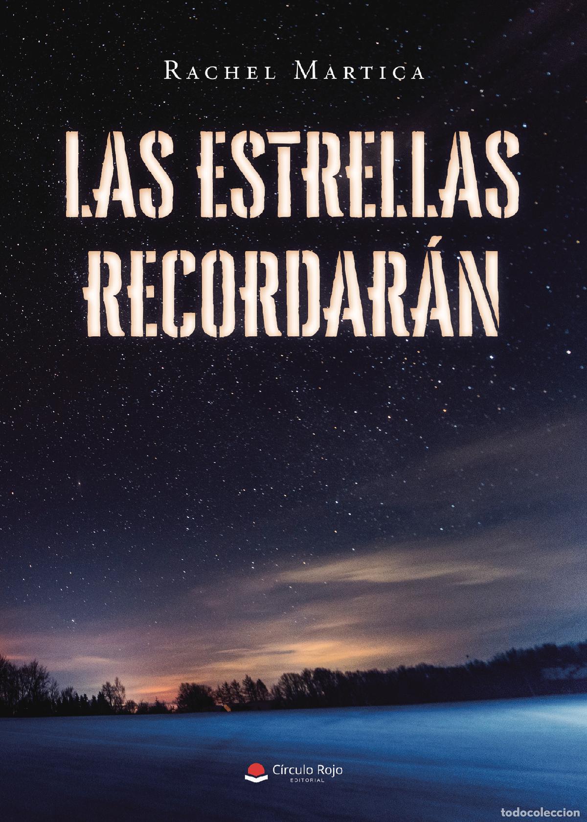Libros: Las estrellas recordar&aacute;n - Rachel Martica - Foto 1