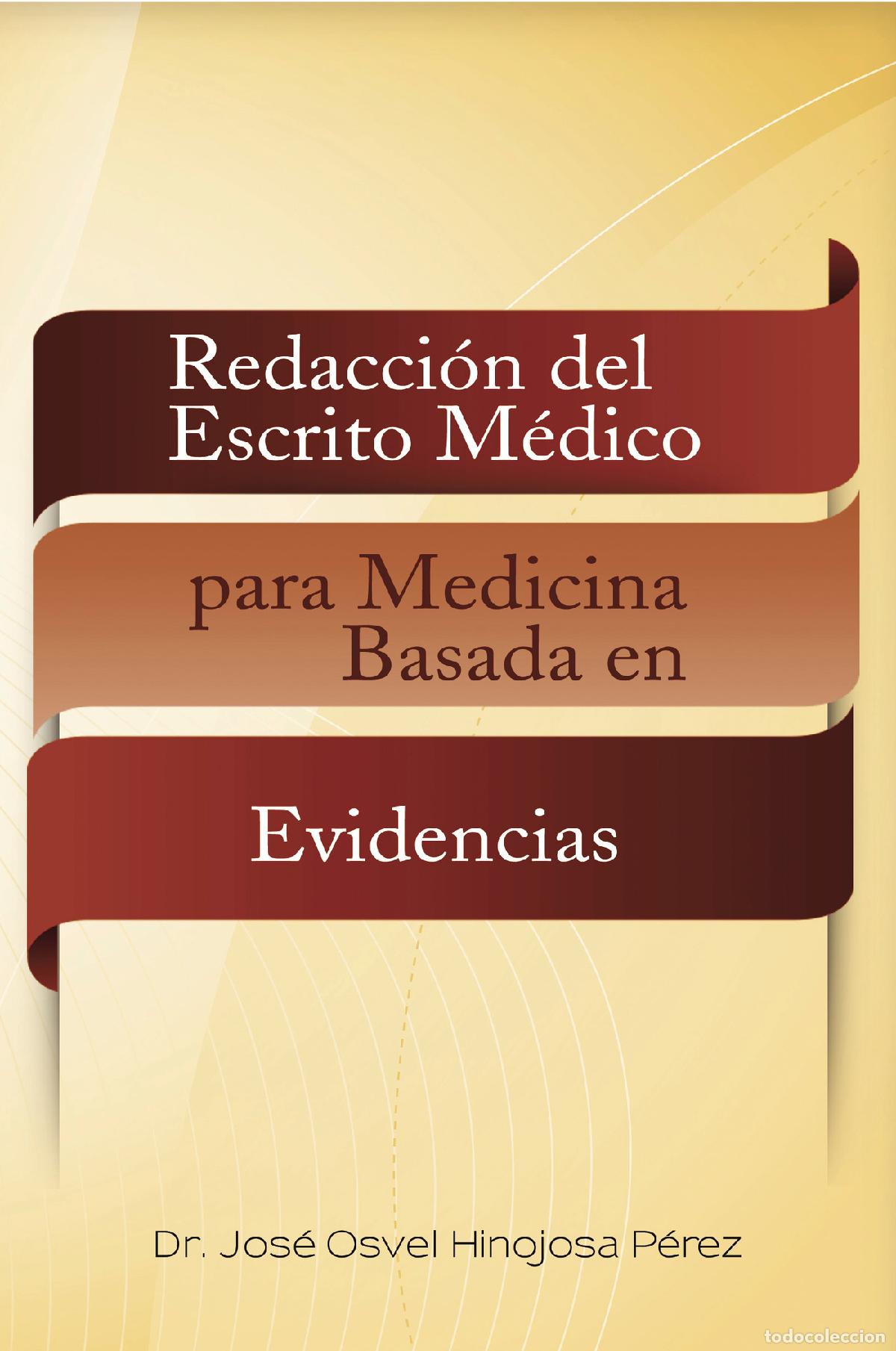 Livros: Redacci&oacute;n del escrito m&eacute;dico para medicina basada en evidencias - Dr. Jos&eacute; Osvel Hinojosa P&eacute;rez