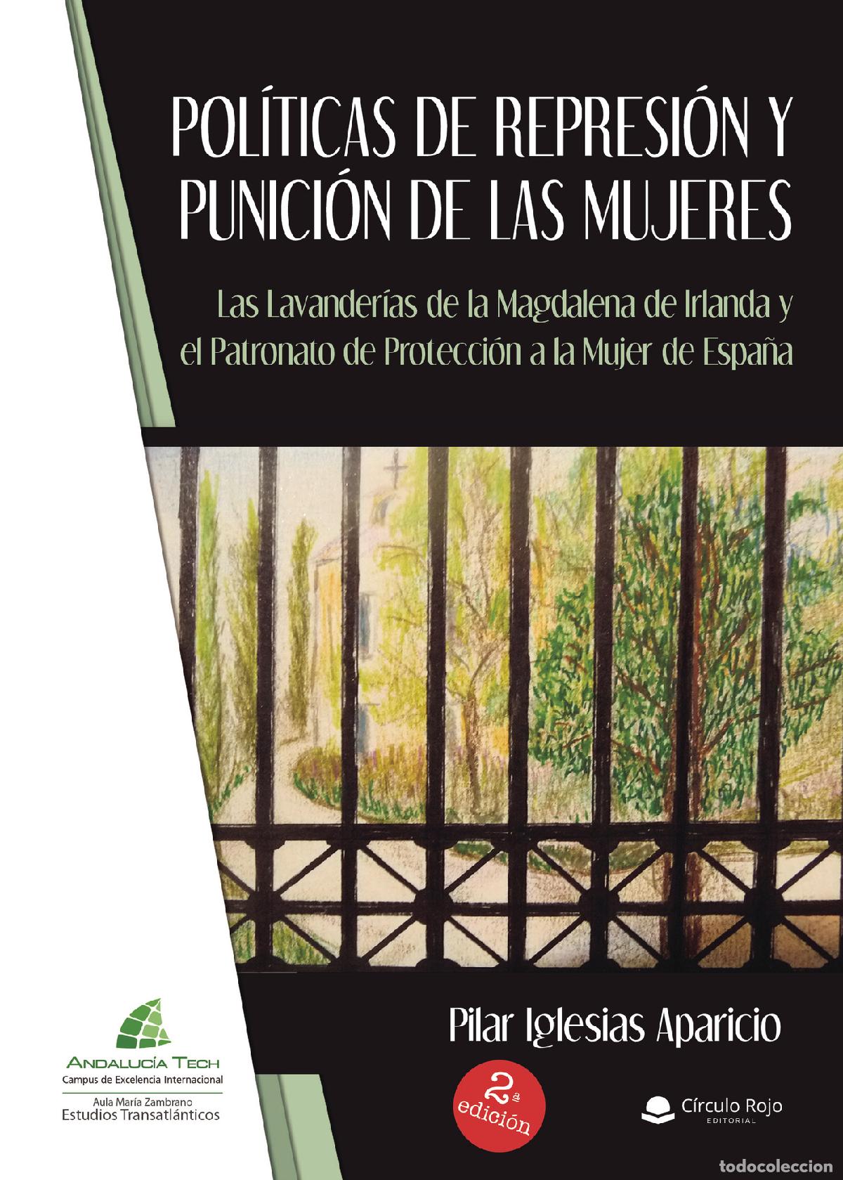 Livros: Pol&iacute;ticas de represi&oacute;n y punici&oacute;n de las mujeres - Las Lavander&iacute;as de la Magdalena de Irlanda y el P