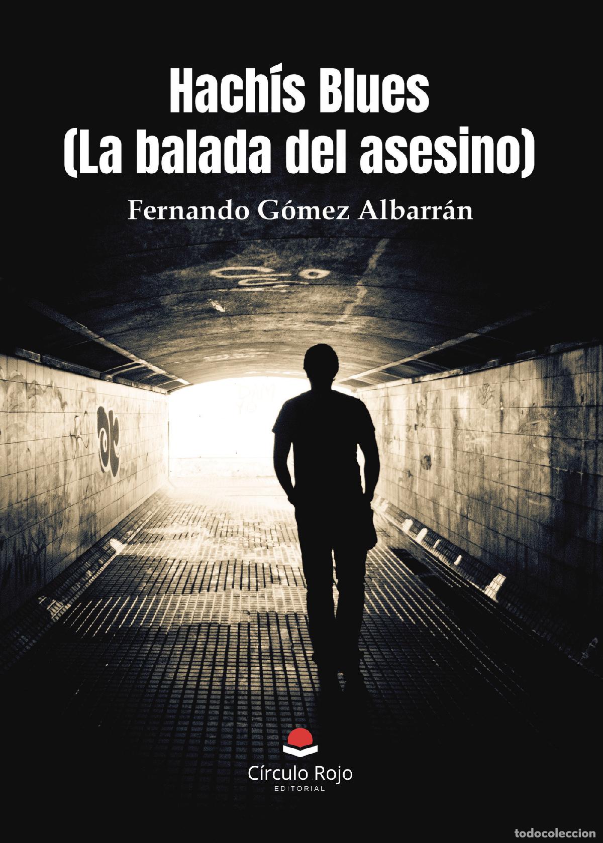 Livros: Hach&iacute;s Blues - (La balada del asesino) - Fernando G&oacute;mez Albarr&aacute;n