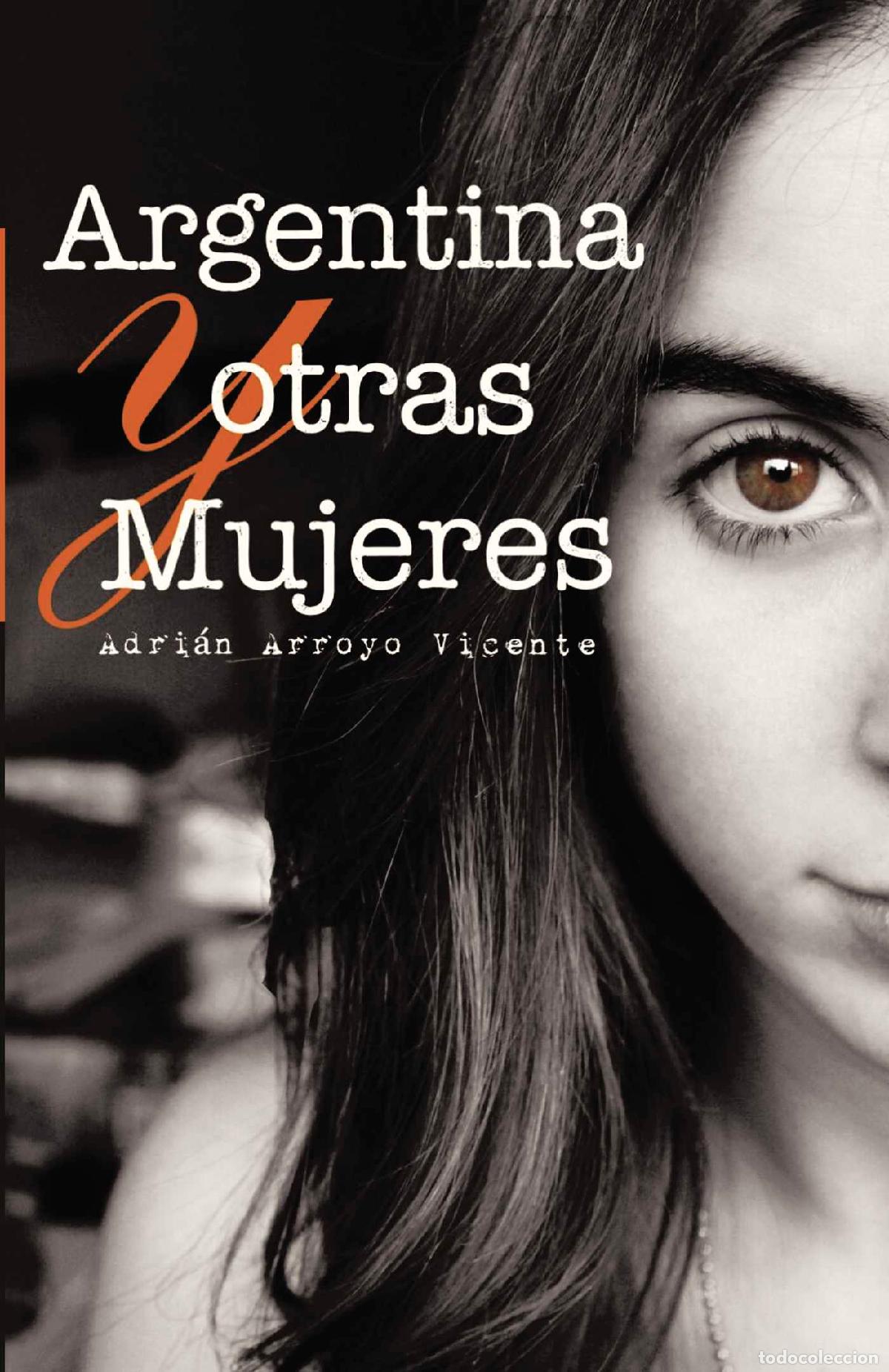 Livros: Argentina y otras mujeres - Adri&aacute;n Arroyo Vicente