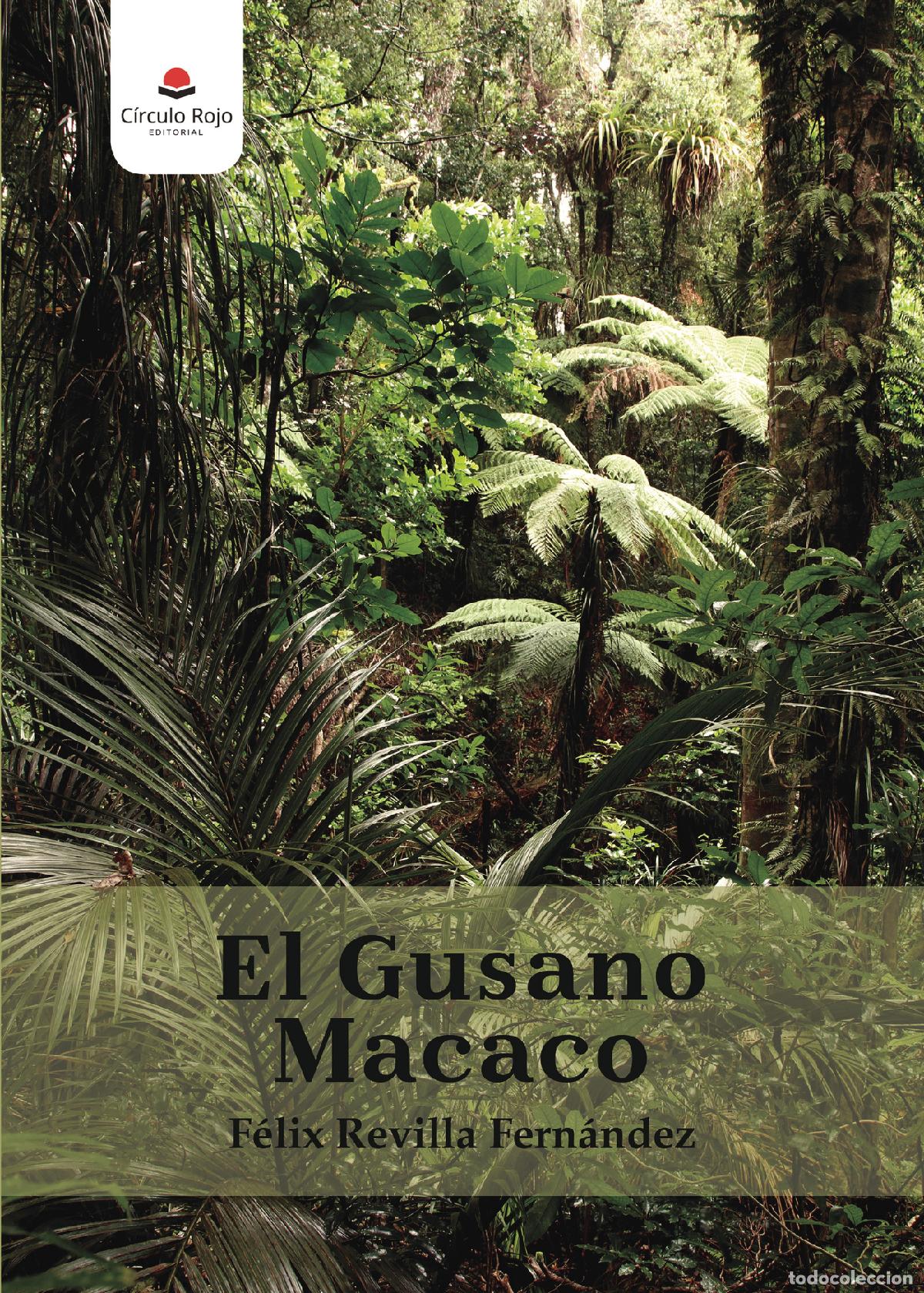 Livros: El Gusano Macaco - F&eacute;lix Revilla Fern&aacute;ndez