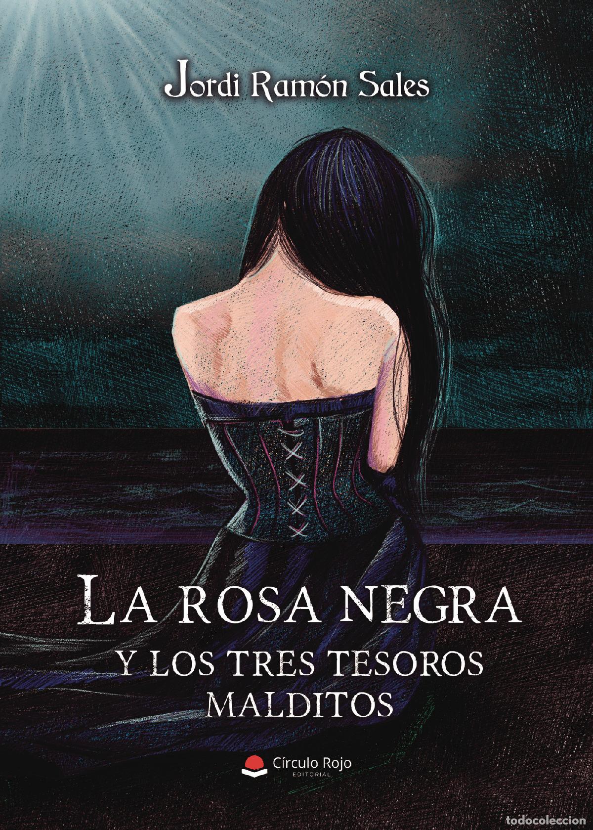 Livros: La Rosa Negra y los tres tesoros malditos - Jordi Ramon Sales