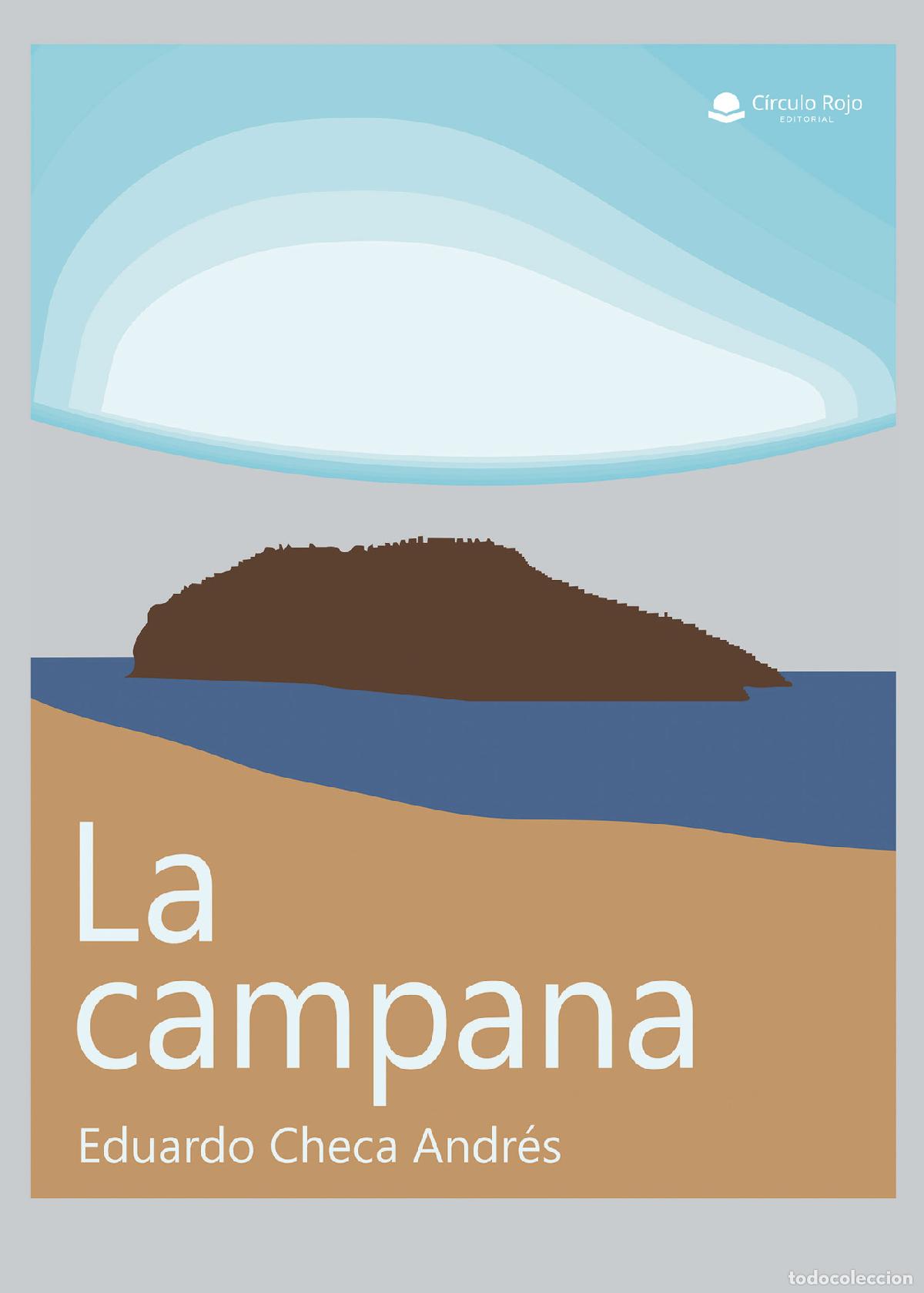 Libros: La Campana - Eduardo Checa Andr&eacute;s - Foto 1
