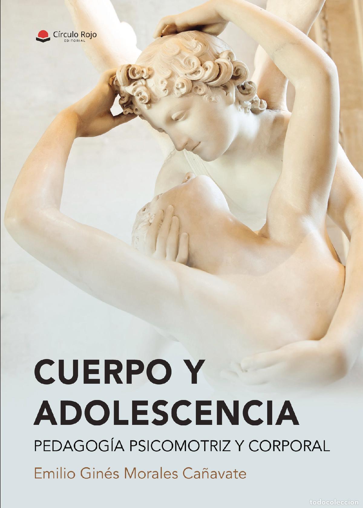 Libri: Cuerpo y adolescencia - Pedagog&iacute;a psicomotriz y corporal - Emilio Gin&eacute;s Morales Ca&ntilde;avate