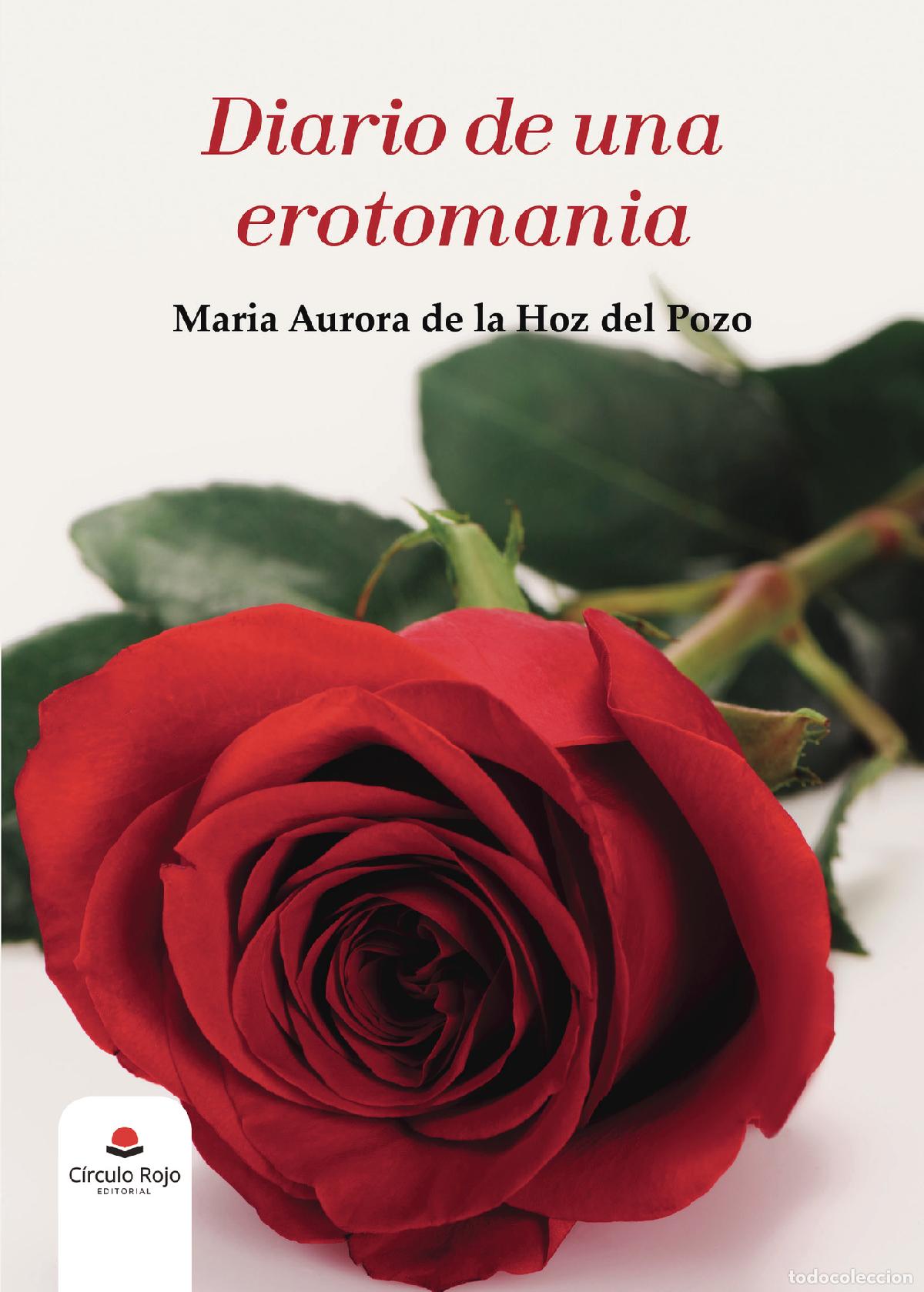 Libri: Diario de una erotomania - Maria Aurora de la Hoz del Pozo