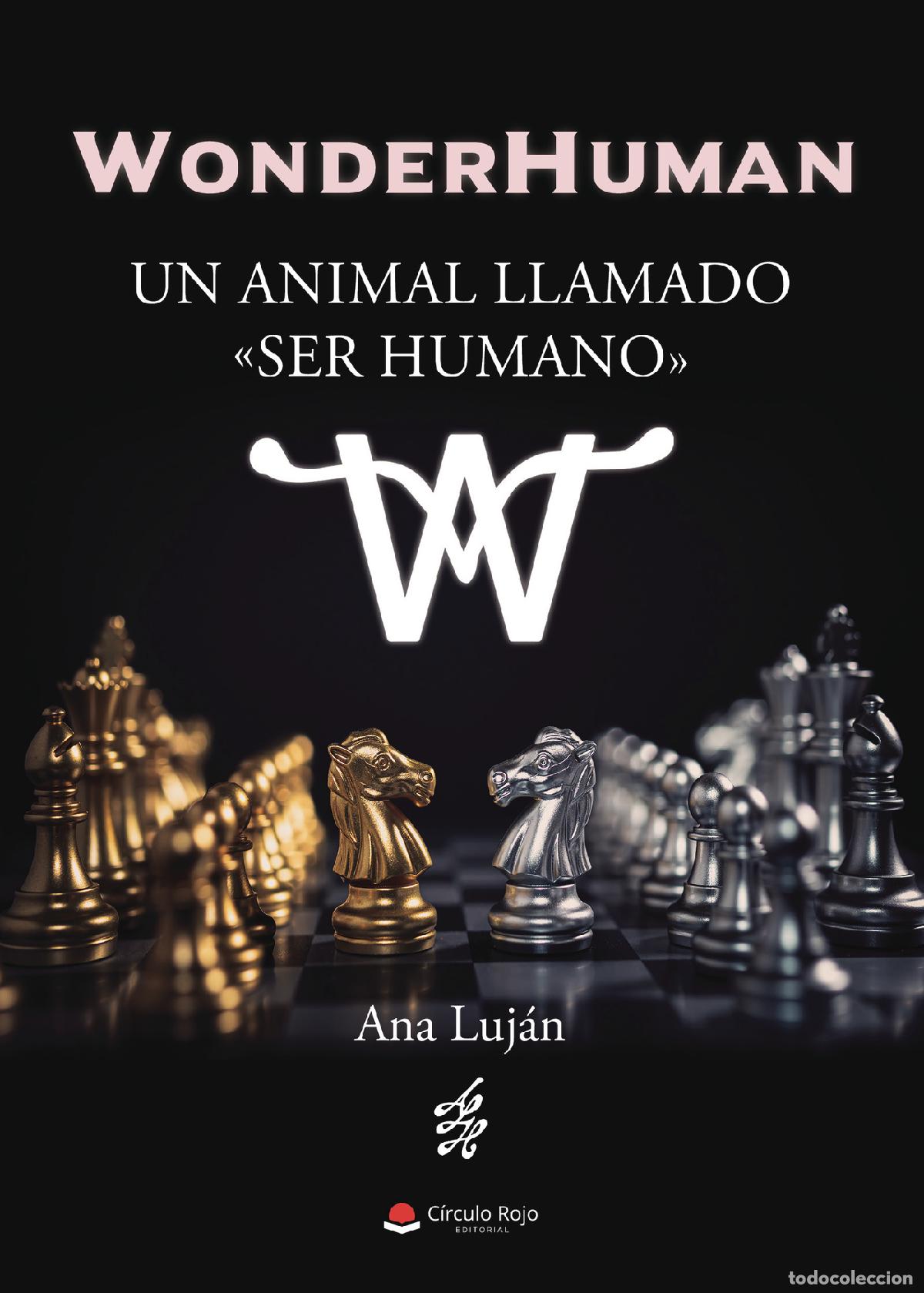 Libri: WonderHuman - Un animal llamado ?ser humano? - Ana Luj&aacute;n