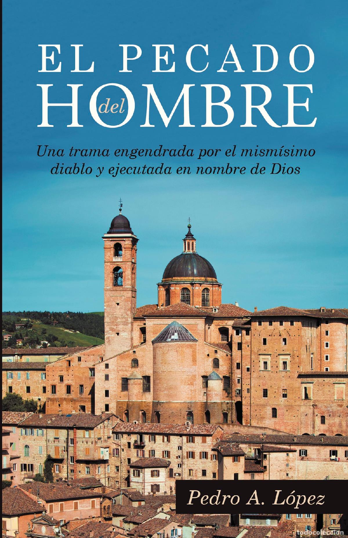 Libros: El pecado del hombre - Pedro A. L&oacute;pez - Foto 1