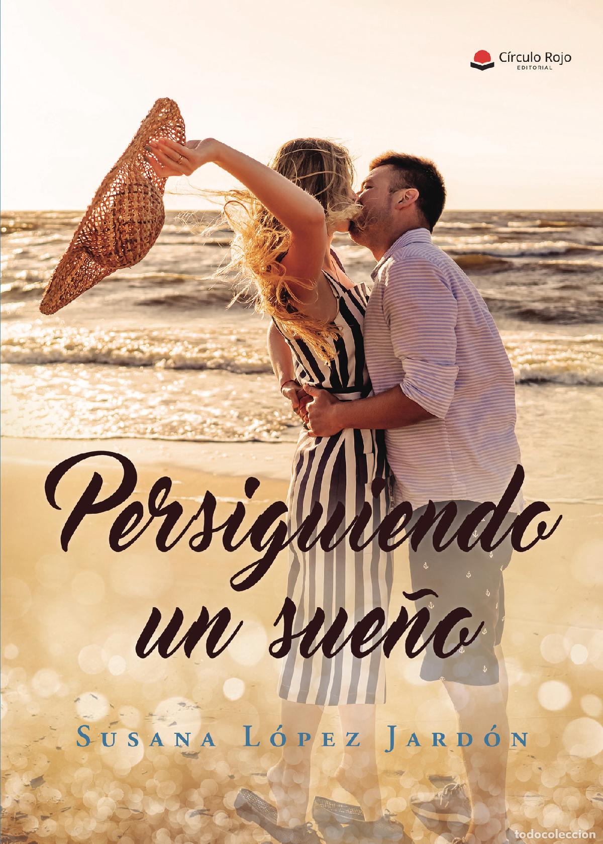 Libri: Persiguiendo un sue&ntilde;o - Susana L&oacute;pez Jard&oacute;n