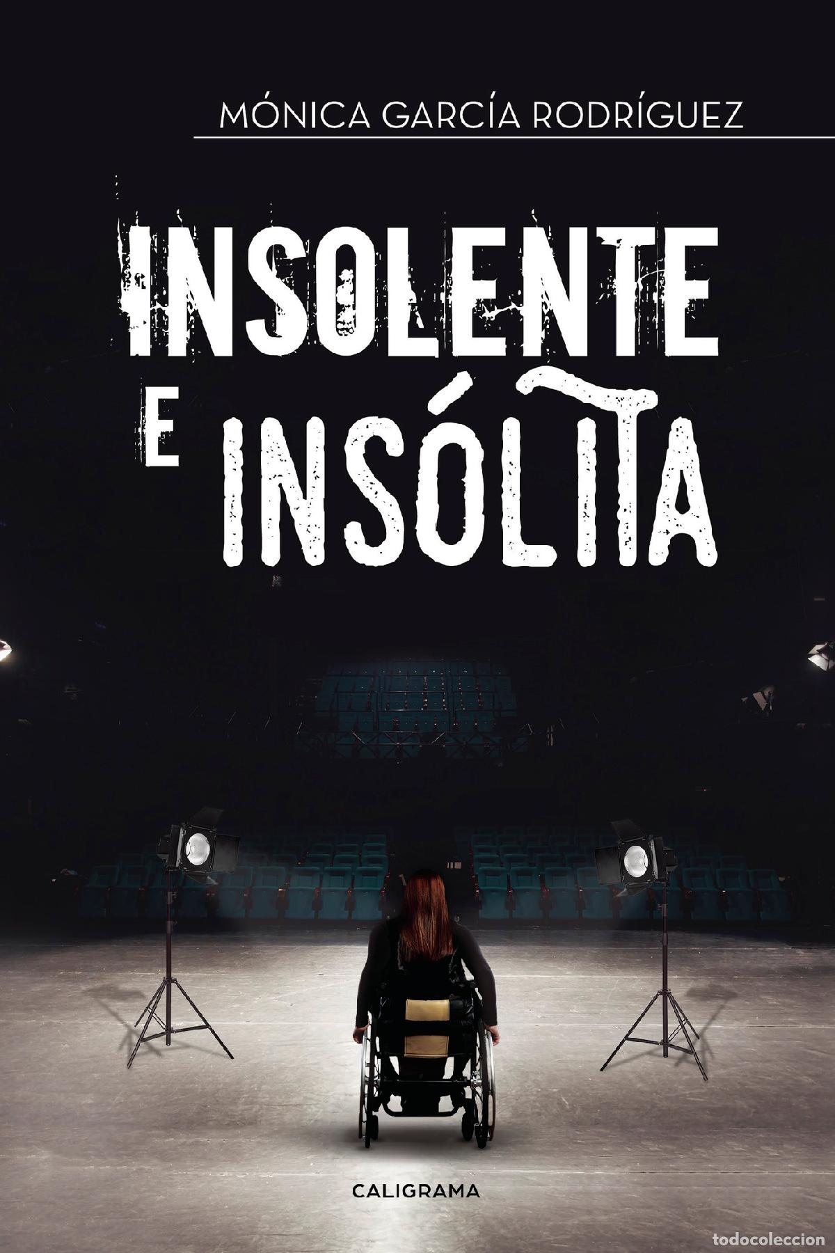 Libri: Insolente e ins&oacute;lita - M&oacute;nica Garc&iacute;a Rodr&iacute;guez