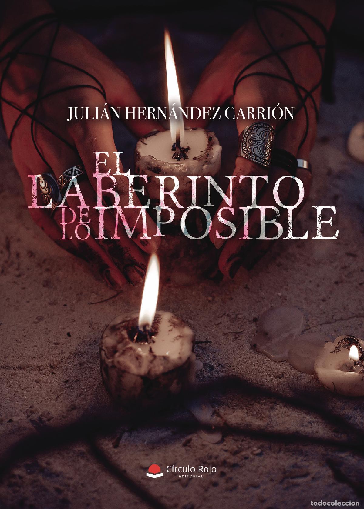 Libri: El laberinto de lo imposible - Juli&aacute;n Hern&aacute;ndez Carri&oacute;n