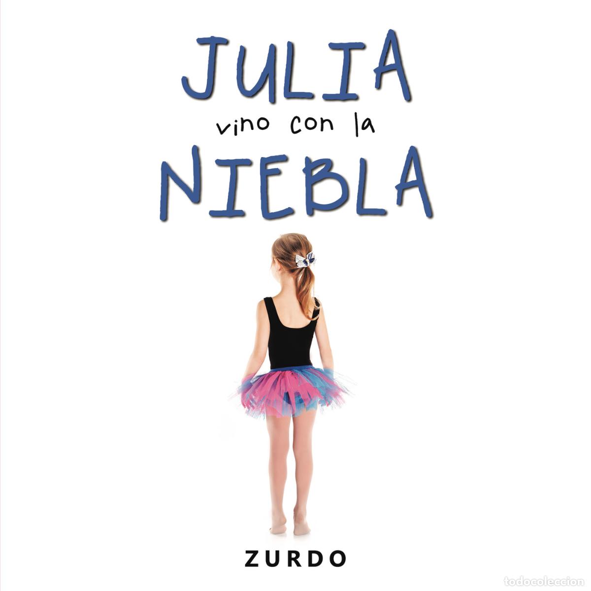 Libros: Julia vino con la niebla - Zurdo - Foto 1
