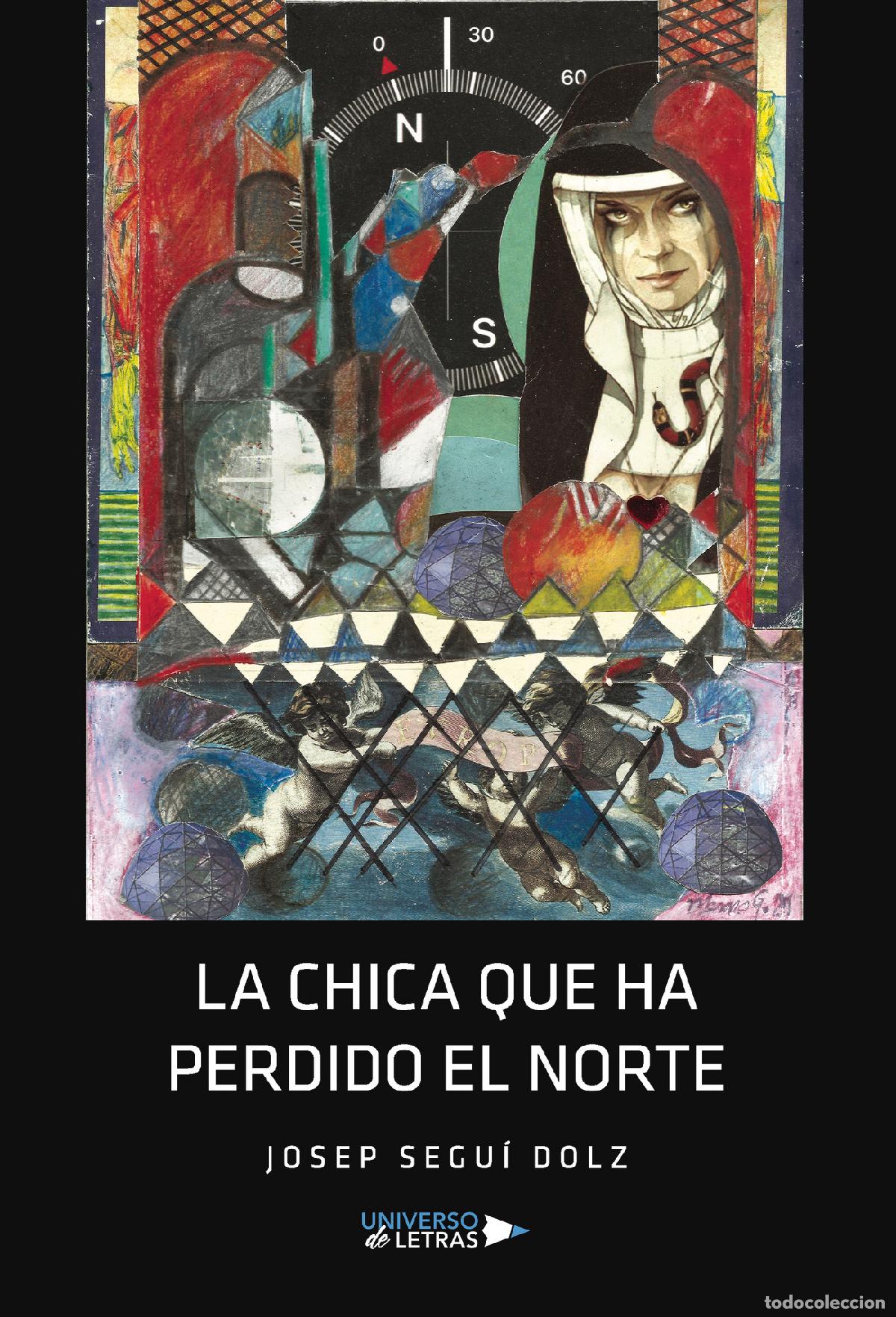 Libri: La chica que ha perdido el norte - Josep Segu&iacute; Dolz