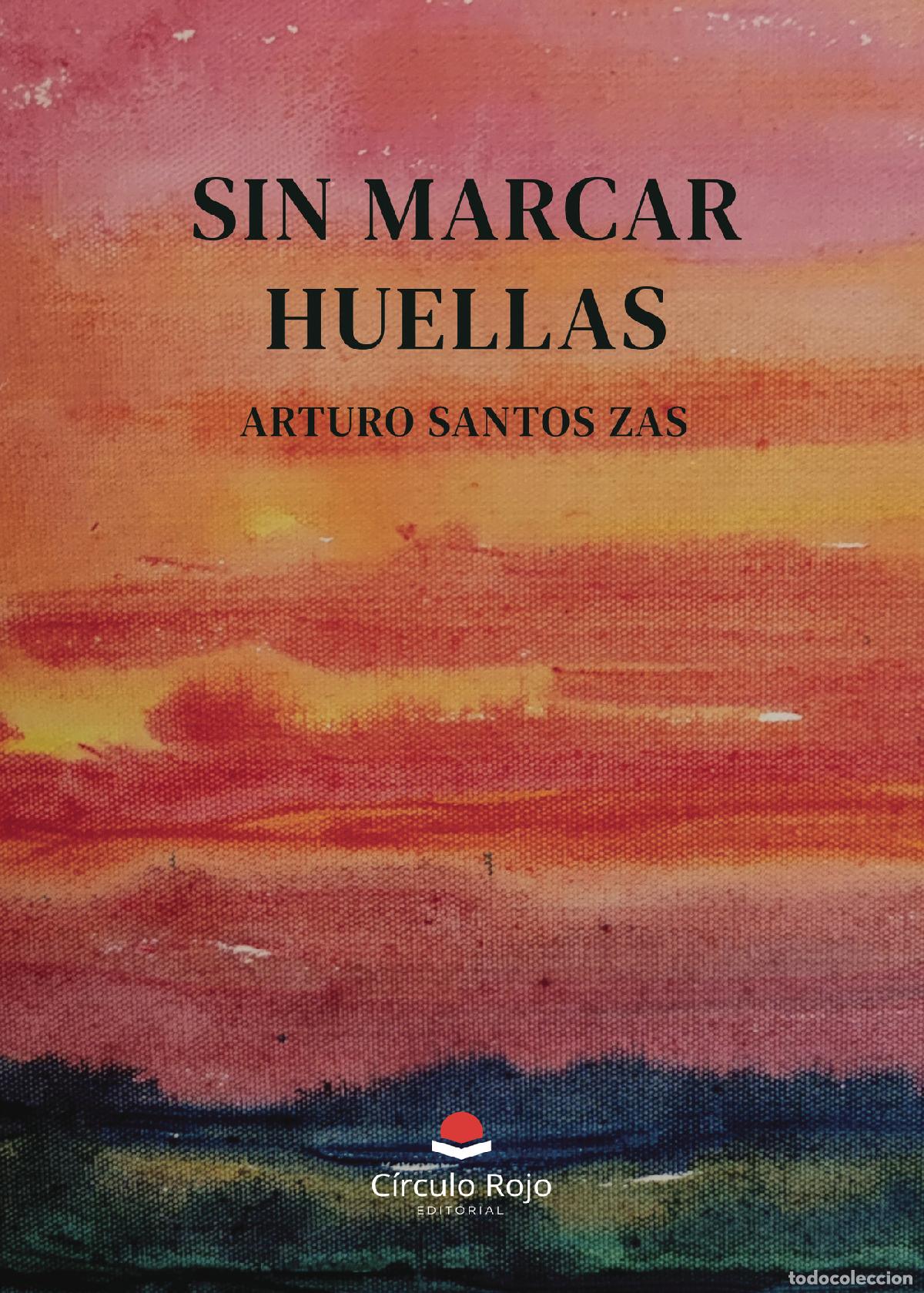 Libri: Sin marcar huellas - Arturo Santos Zas