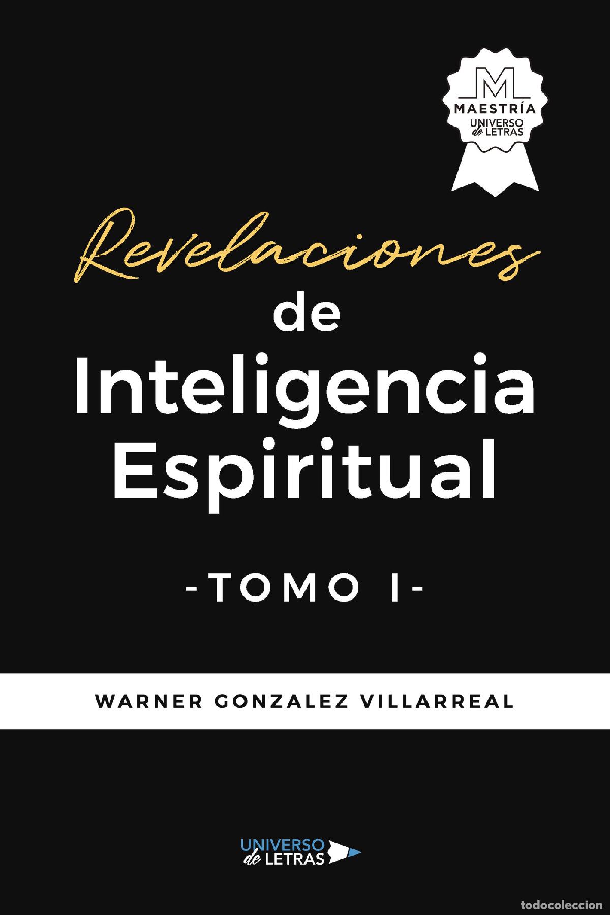 Libros: Revelaciones de Inteligencia Espiritual TOMO I - Warner Gonzalez Villarreal