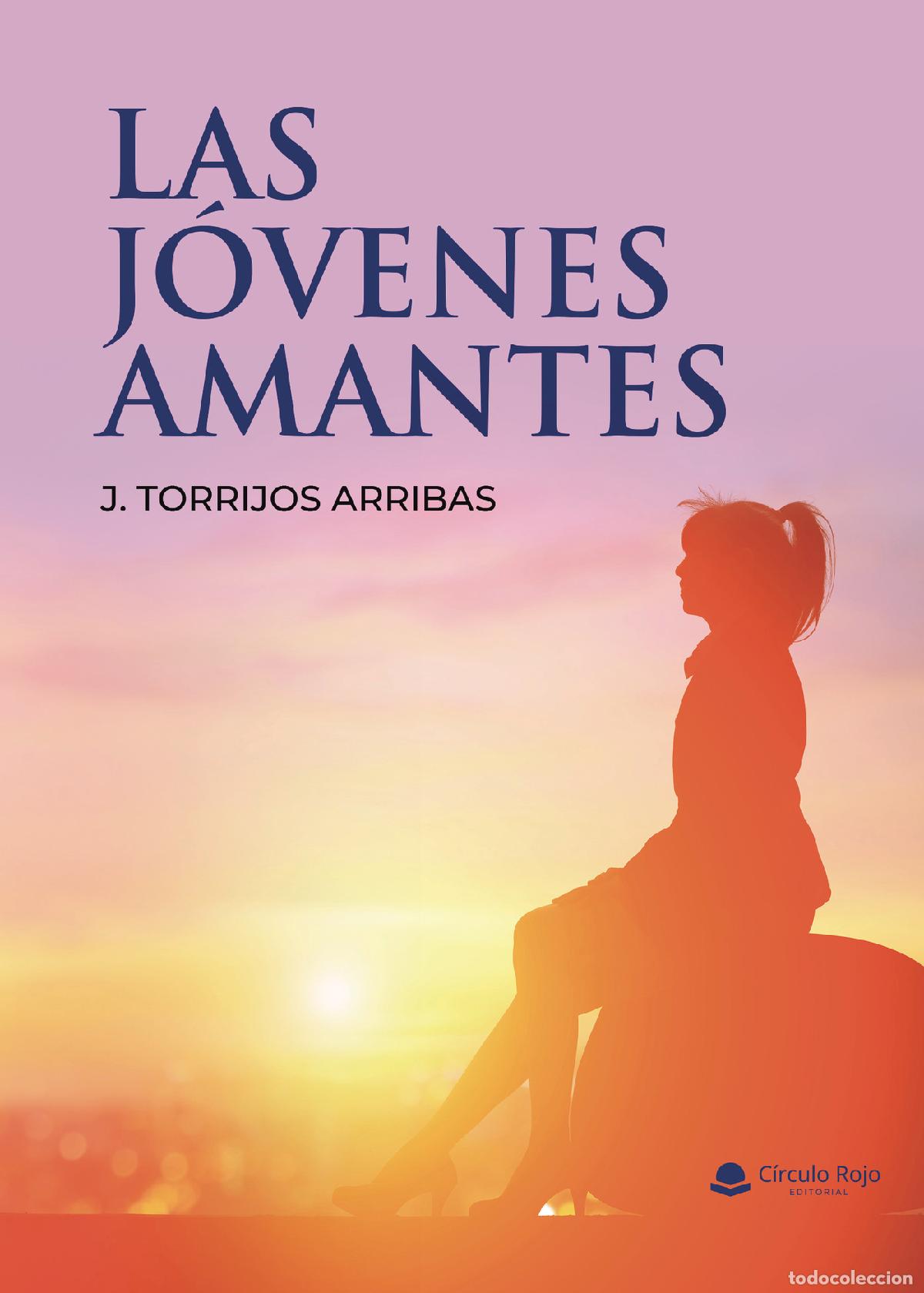 Libros: Las j&oacute;venes amantes - J. Torrijos Arribas