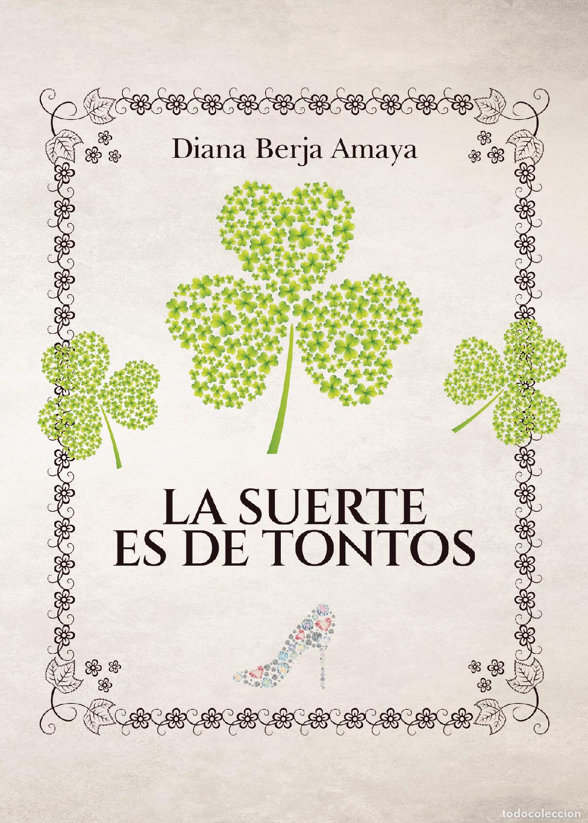 Libros: La suerte es de tontos - Diana Berja Amaya