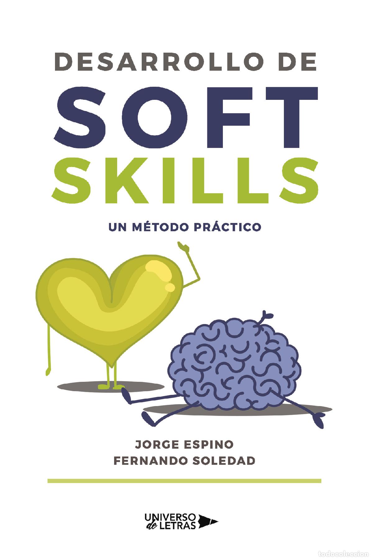 Libros: Desarrollo de soft skills - Un m&eacute;todo pr&aacute;ctico - Fernando Soledad