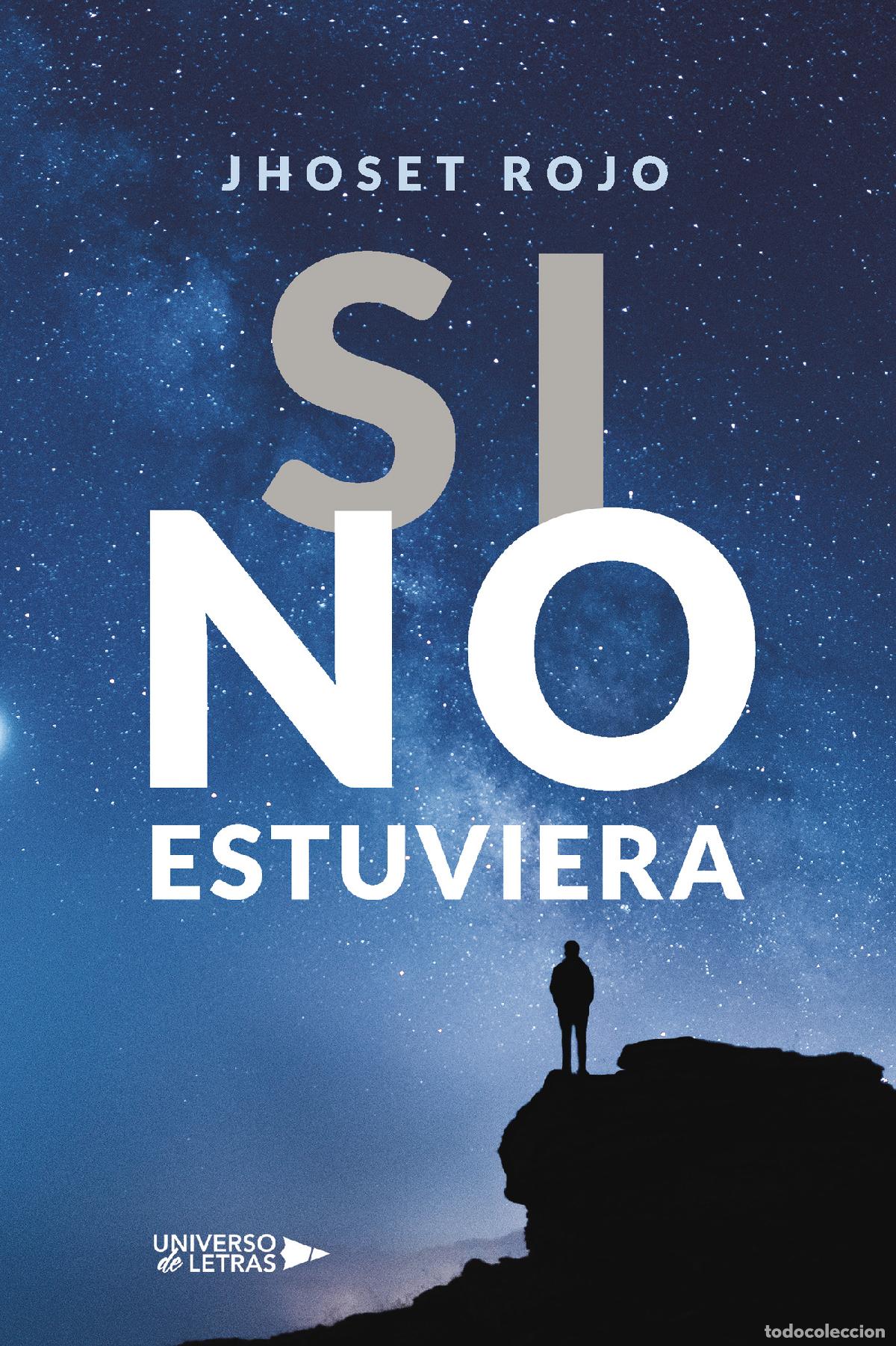 Libros: SI NO ESTUVIERA - Jhoset Rojo