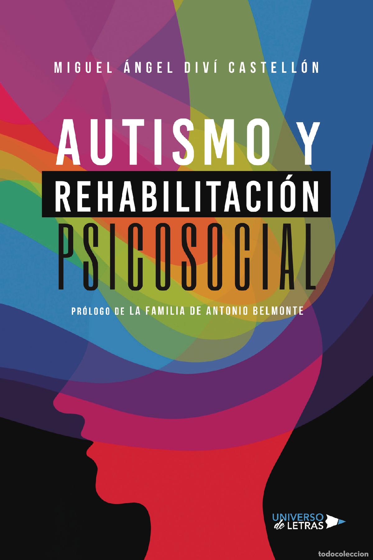 Libros: AUTISMO Y REHABILITACI&Oacute;N PSICOSOCIAL - Miguel &Aacute;ngel Div&iacute; Castell&oacute;n