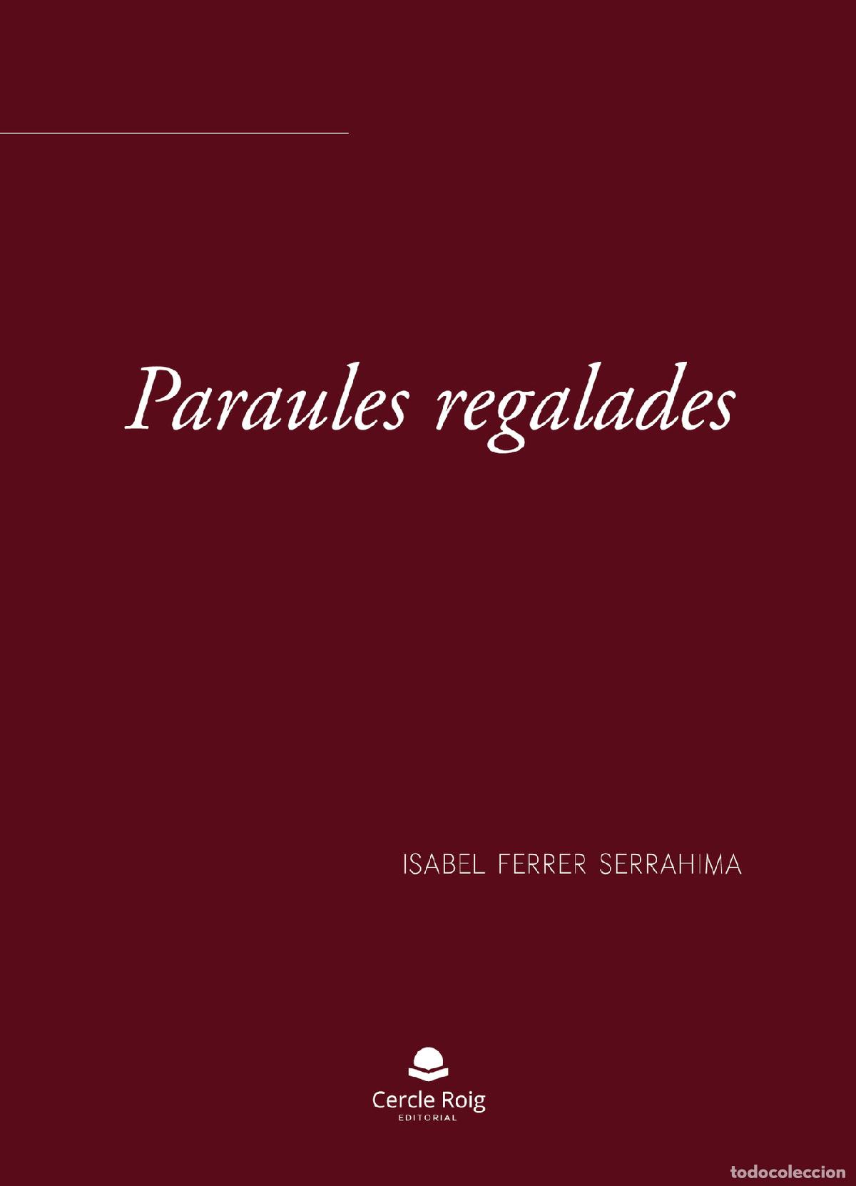 Libros: Paraules regalades - Isabel Ferrer Serrahima