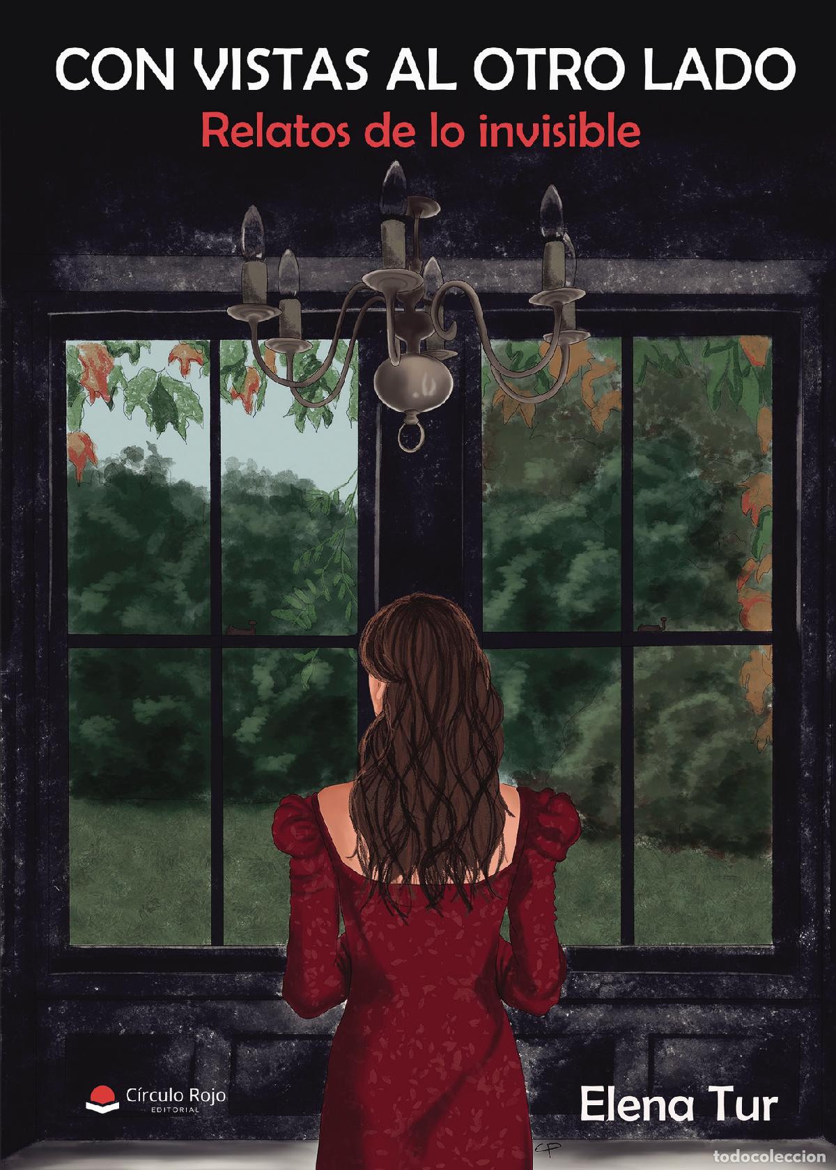 Libros: Con vistas al otro lado - Relatos de lo invisible - Elena Tur