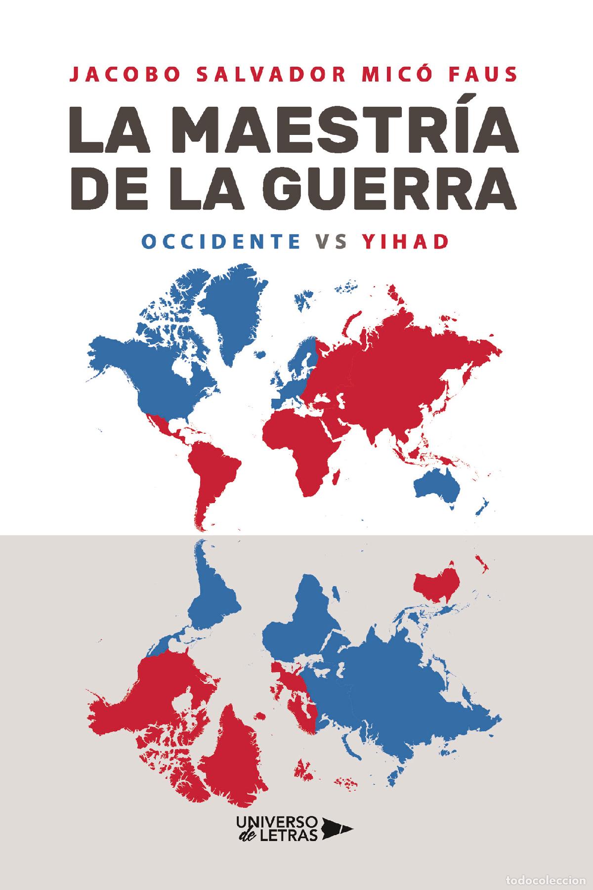 Libros: La maestr&iacute;a de la guerra - Occidente vs Yihad - Jacobo Salvador Mic&oacute; Faus
