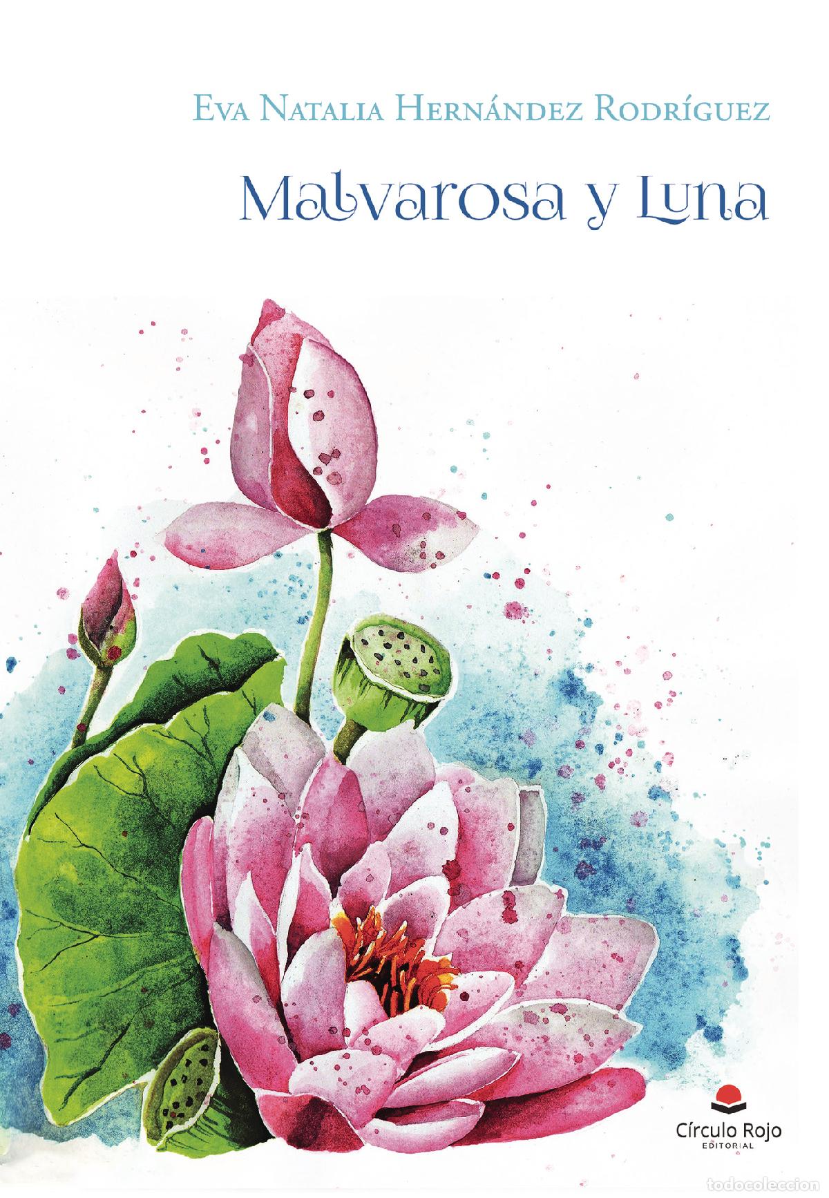 Libros: Malvarosa y Luna - Eva Natalia Hern&aacute;ndez Rodriguez