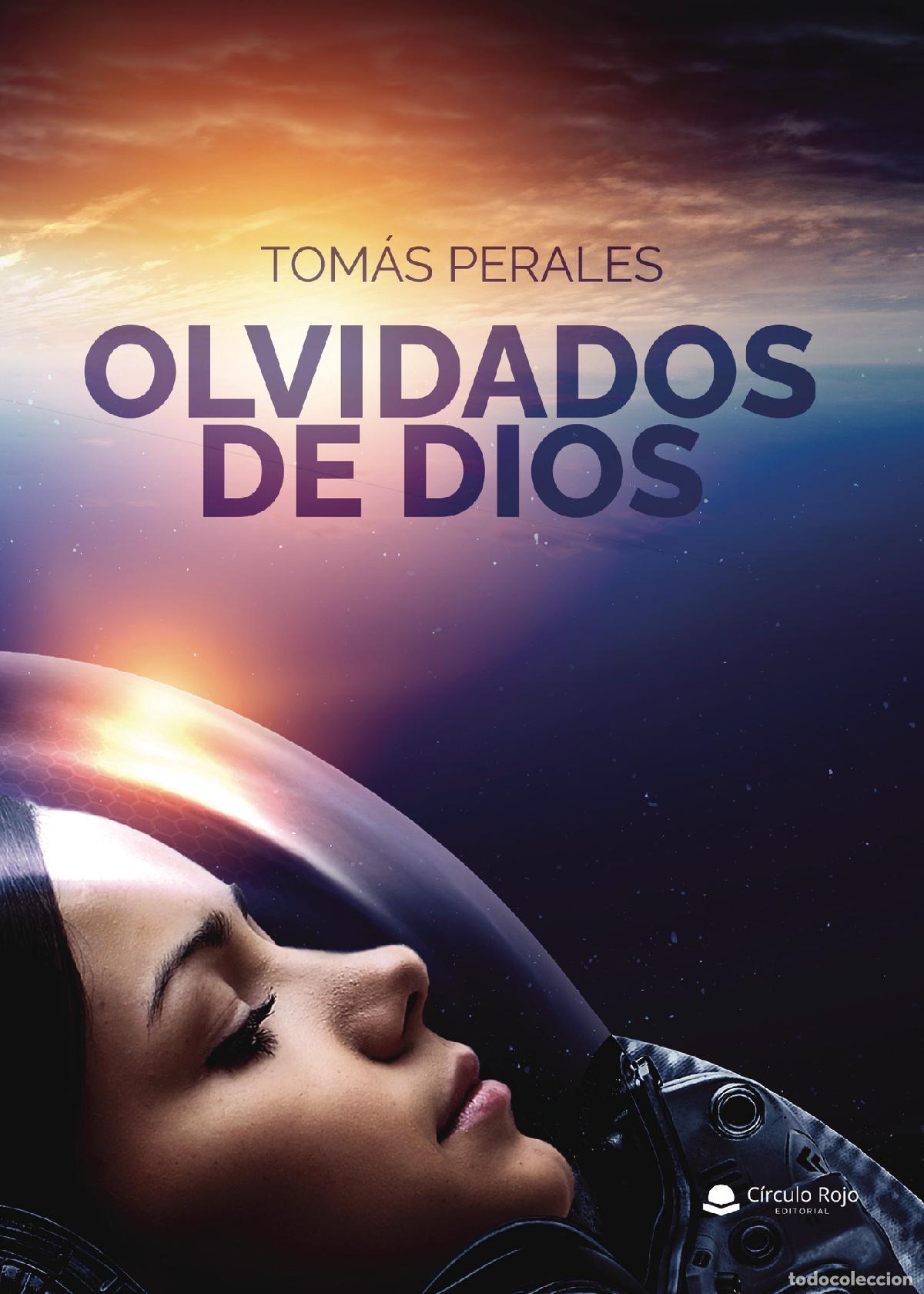 Libros: Olvidados de Dios - Tom&aacute;s Perales - Foto 1