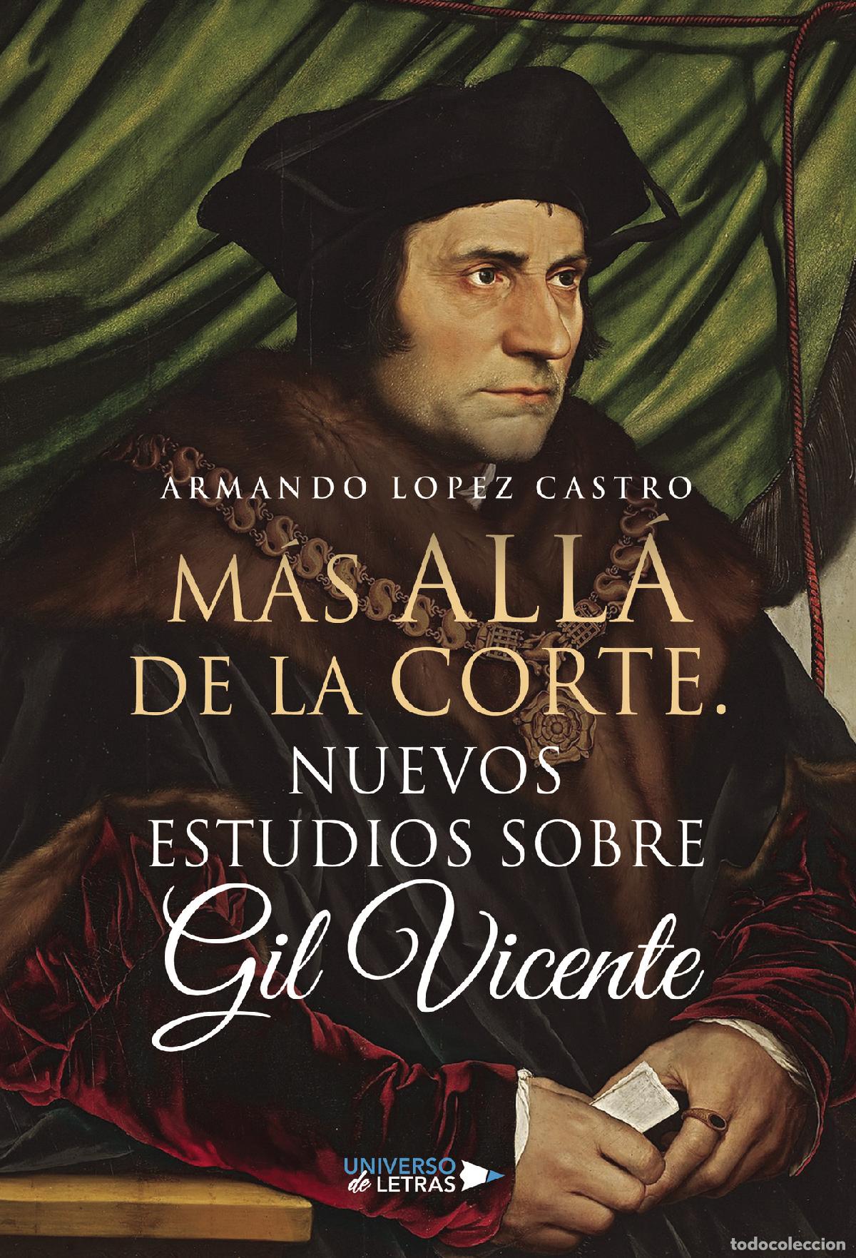 Libros: M&aacute;s all&aacute; de la Corte. Nuevos estudios sobre Gil Vicente - Armando Lopez Castro