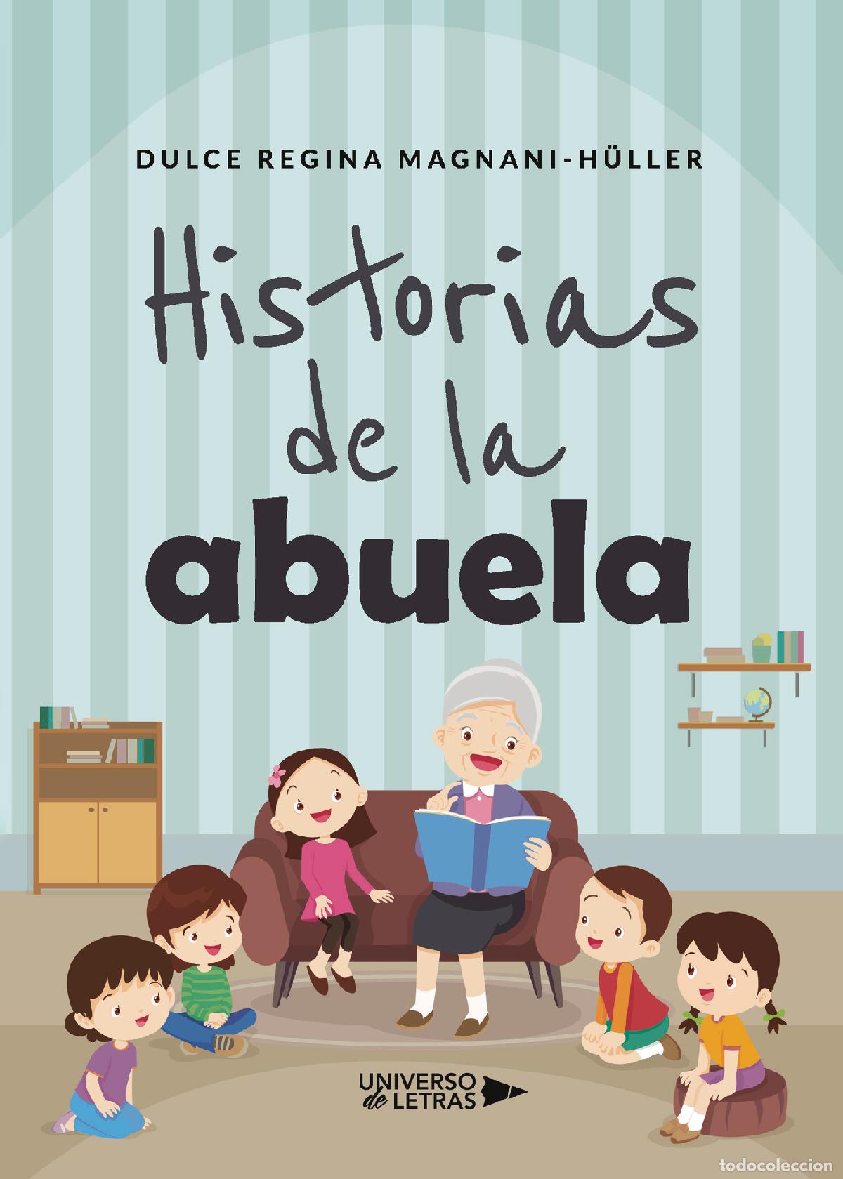 Libros: Historias de la abuela - Dulce Regina Magnani-H&uuml;ller