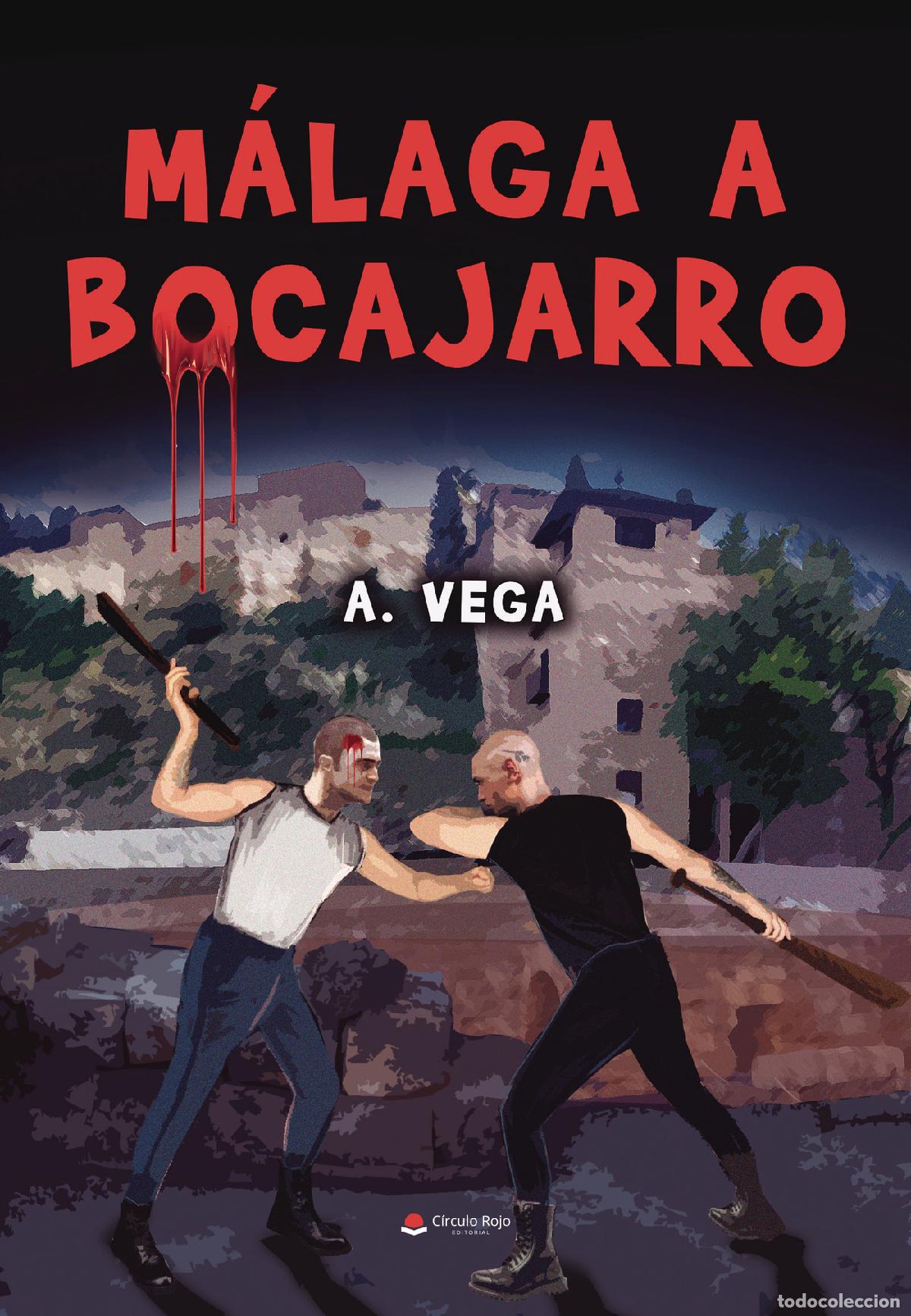 Libros: M&aacute;laga a bocajarro - A. Vega
