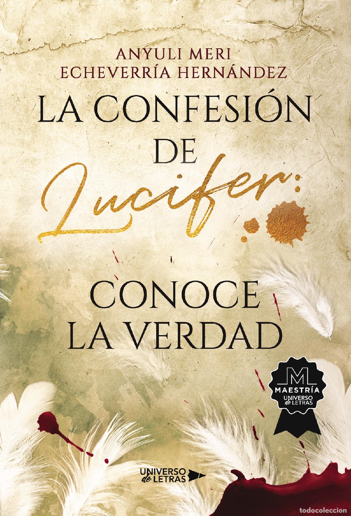 Libros: La confesi&oacute;n de Lucifer: Conoce la verdad - Anyuli Meri Echeverr&iacute;a Hern&aacute;ndez