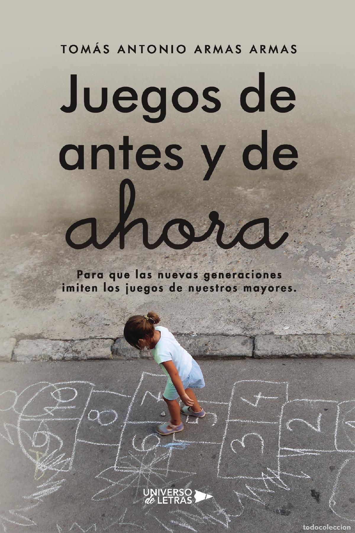 Livros: Juegos de antes y de ahora - Tom&aacute;s Antonio Armas Armas