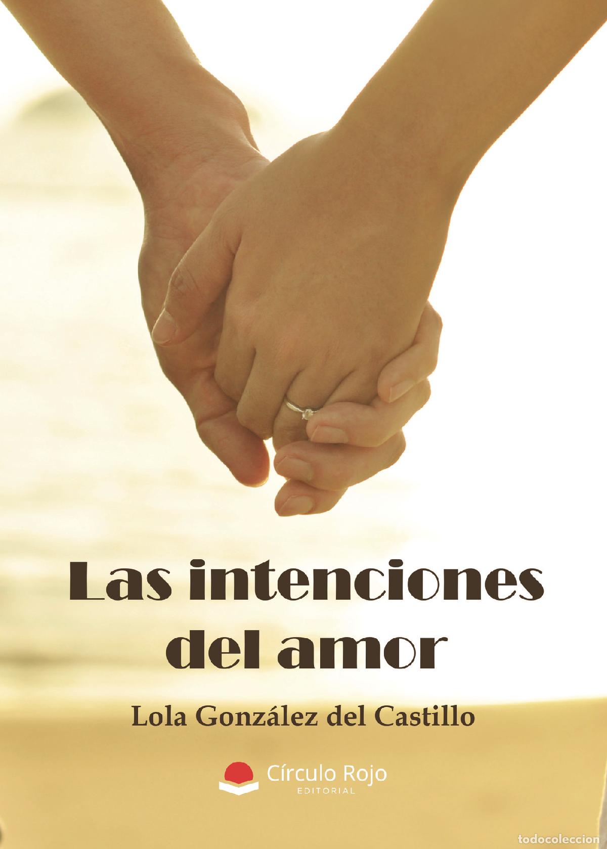 Livros: Las intenciones del amor - Lola Gonz&aacute;lez del Castillo