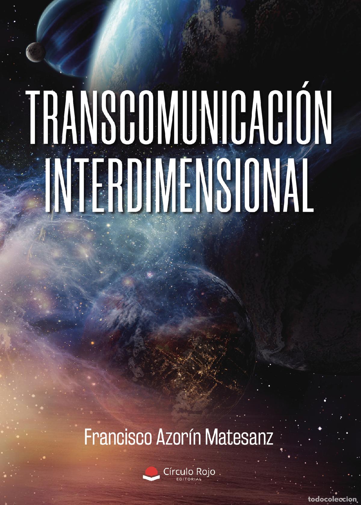 Livros: Transcomunicaci&oacute;n Interdimensional - Francisco Azor&iacute;n Matesanz