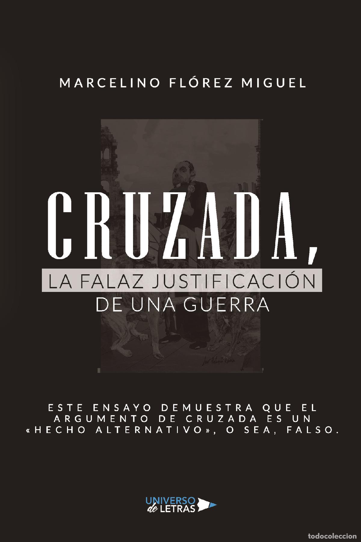 Livros: Cruzada, la falaz justificaci&oacute;n de una guerra - Marcelino Fl&oacute;rez Miguel
