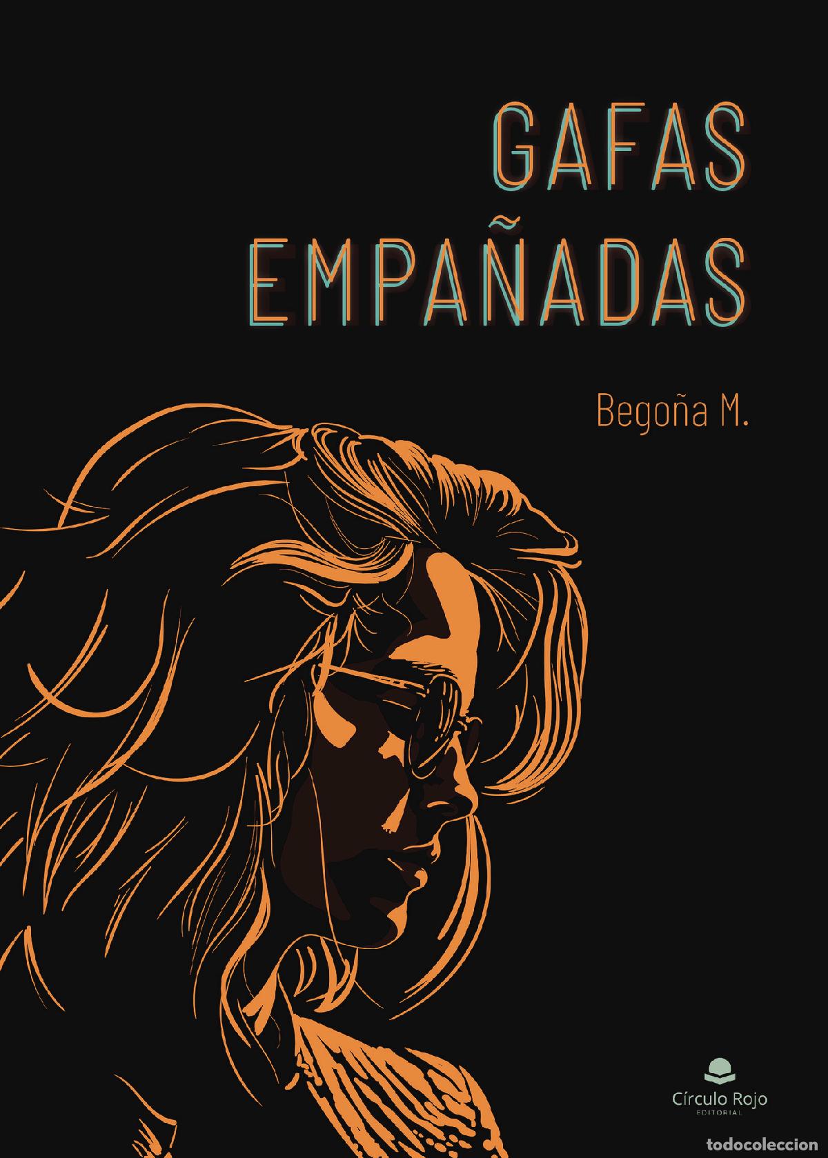 Livros: Gafas empa&ntilde;adas - Bego&ntilde;a M.